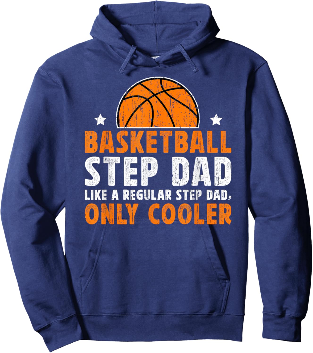 Cool Basketball Step-Dad Of A Basketball Player Stepfather Hoodie - Hoodie | Navy