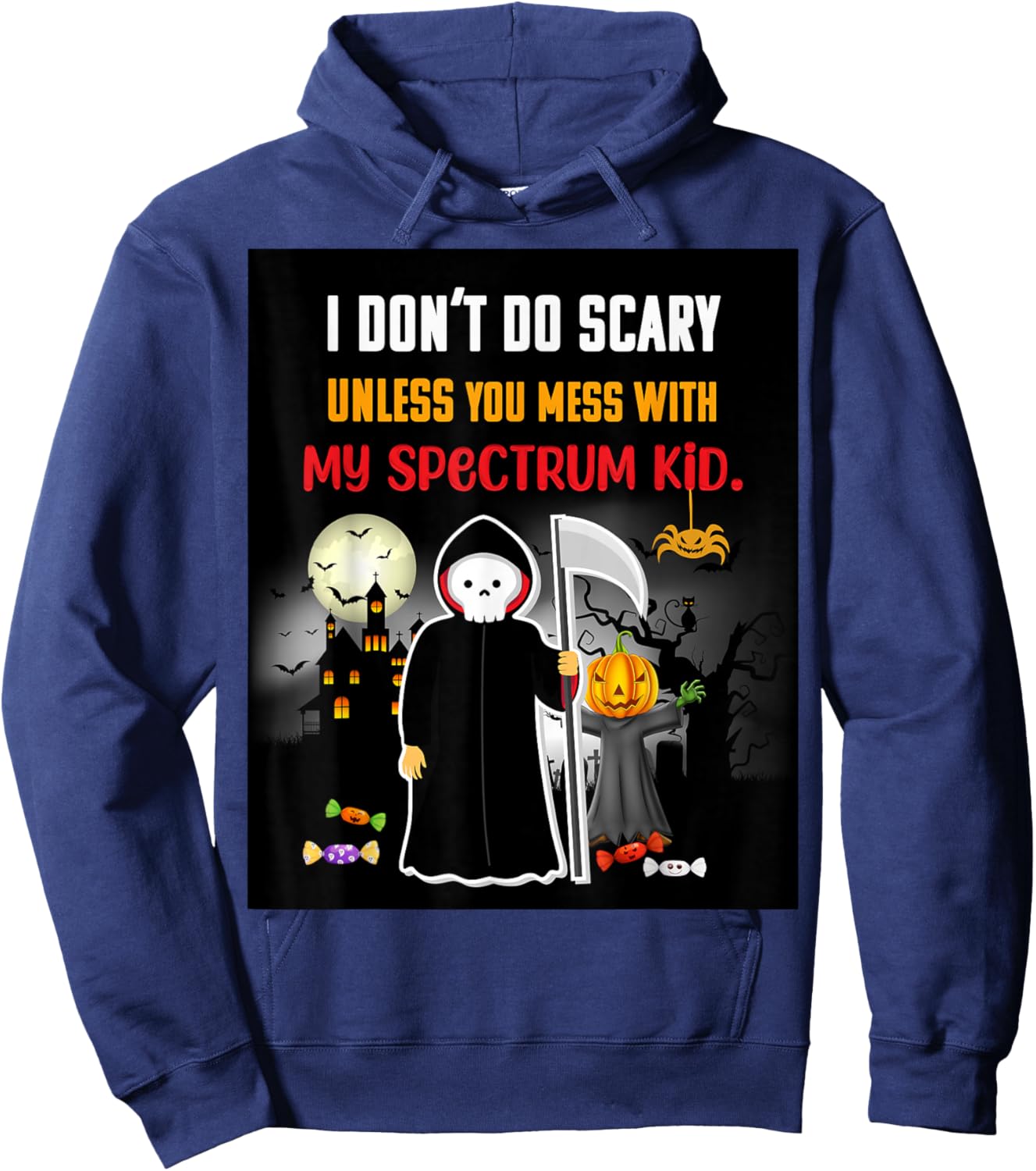 I Don’t Do Scary Funny Mom of Autism Halloween Design Hoodie - Hoodie | Navy