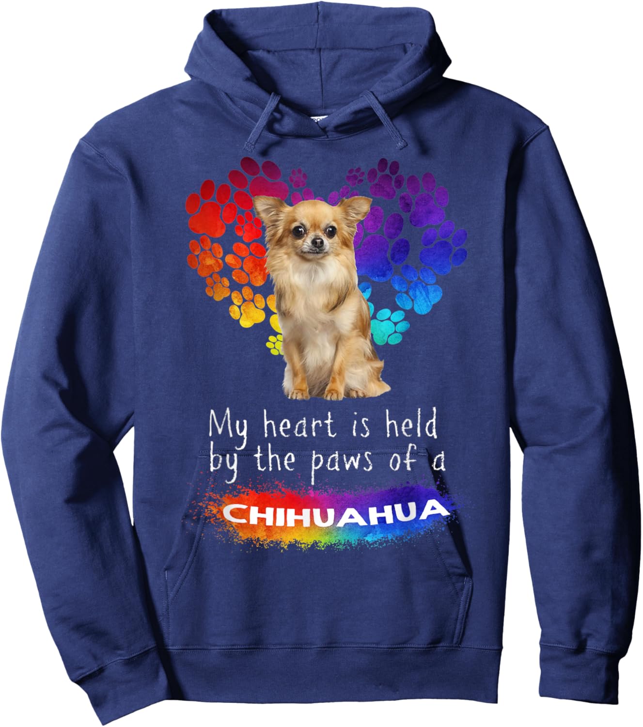 My Heart Is Held By The Paws Of A Chihuahua Hoodie - Hoodie | Navy