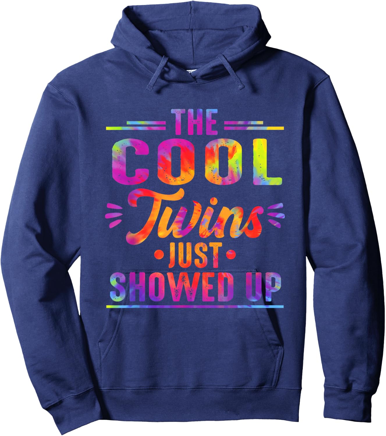 The Cool Twins Just Showed Up Tie Dye Twin Flame Energy Hoodie - Hoodie | Navy