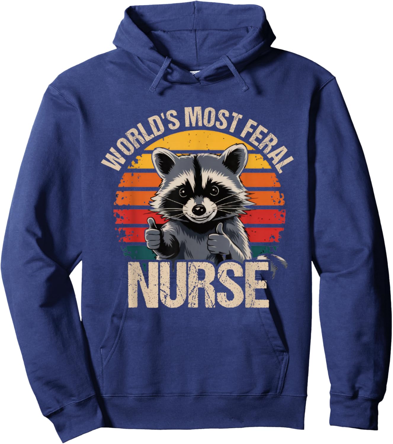 World's Most Feral Nurse Cute Retro Vintage Raccoon Hoodie - Hoodie | Navy