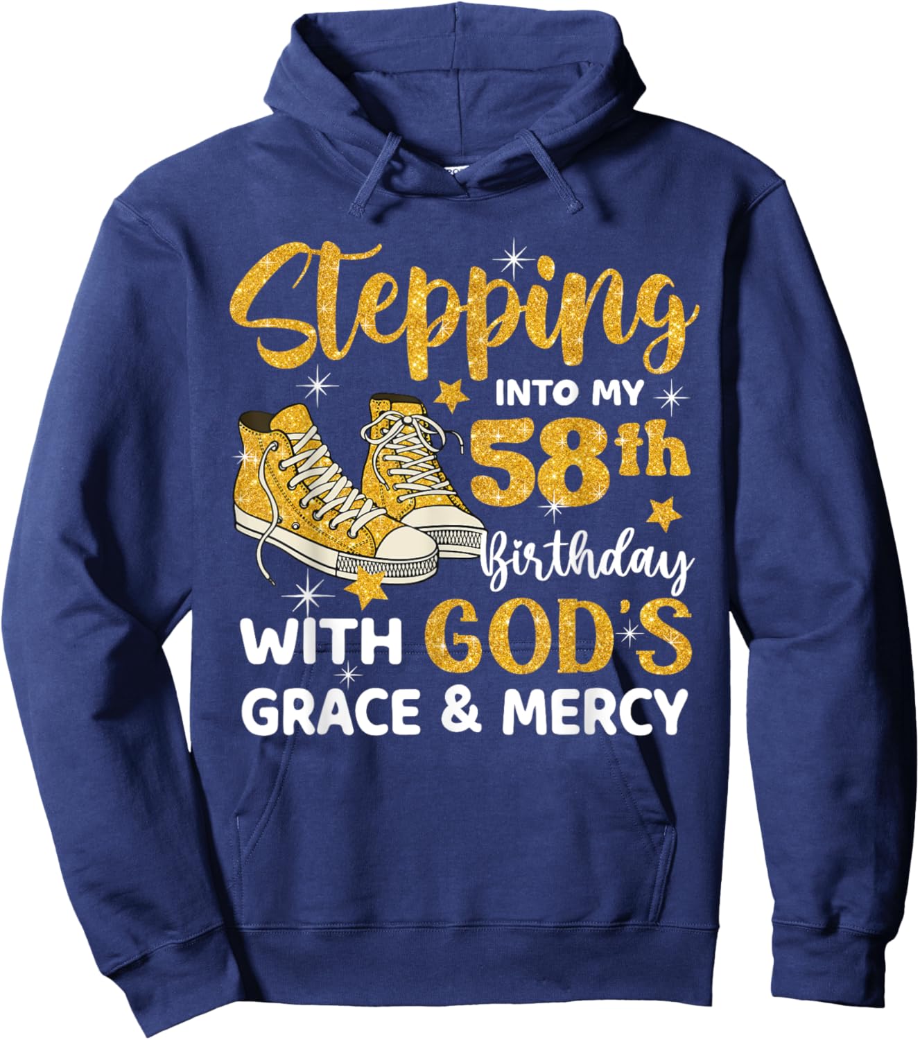 Stepping Into My 58th Birthday With God's Grace Mercy Hoodie - Hoodie | Navy