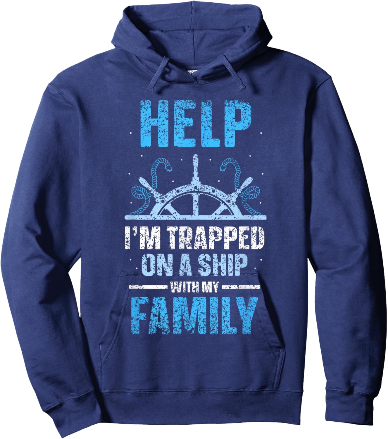 Help I'm Trapped On A Ship With My Family Cruise Travel Hoodie - Hoodie | Navy