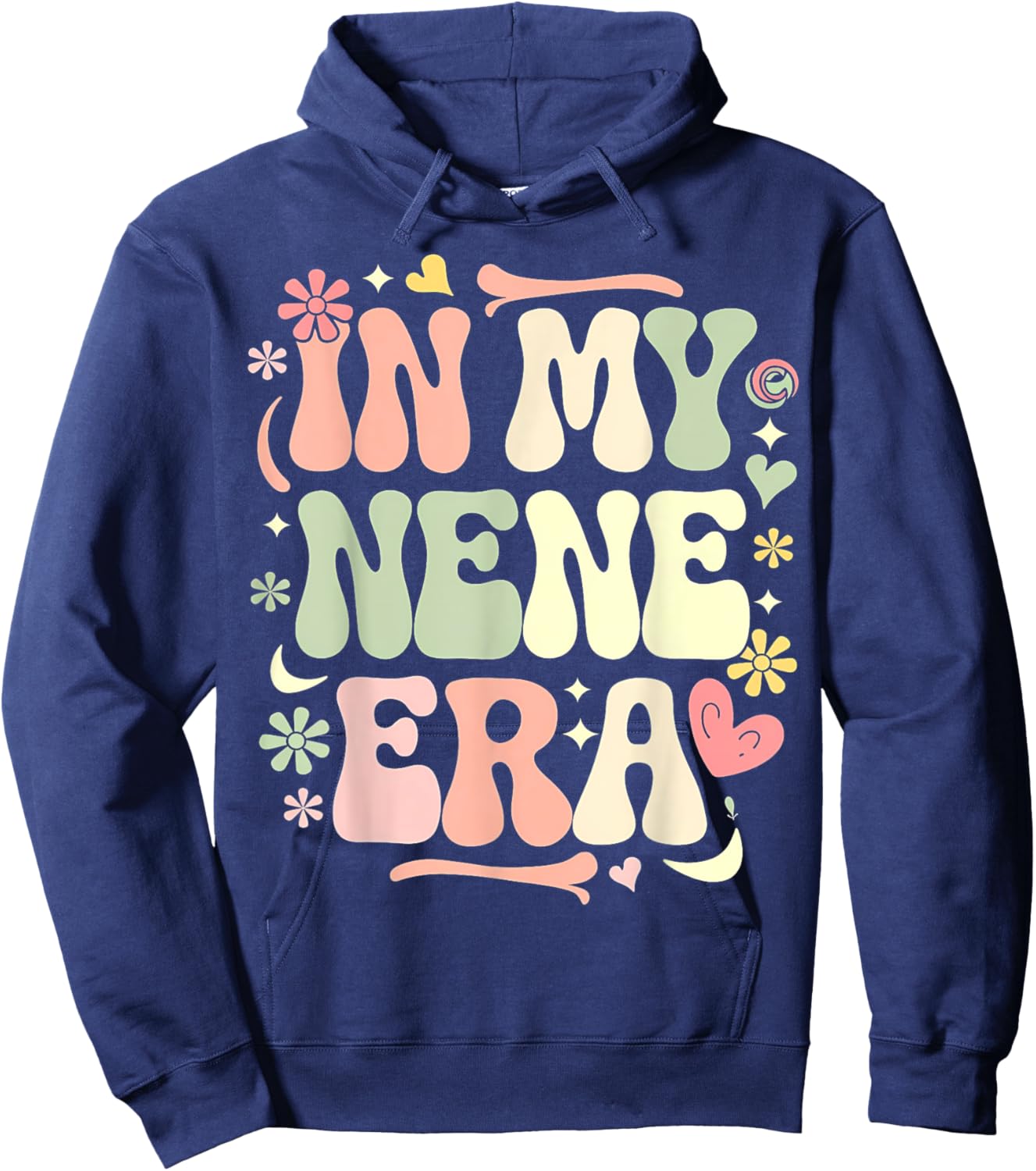In My Nene Era Funny Sarcastic Groovy Retro Mother's Day Hoodie - Hoodie | Navy