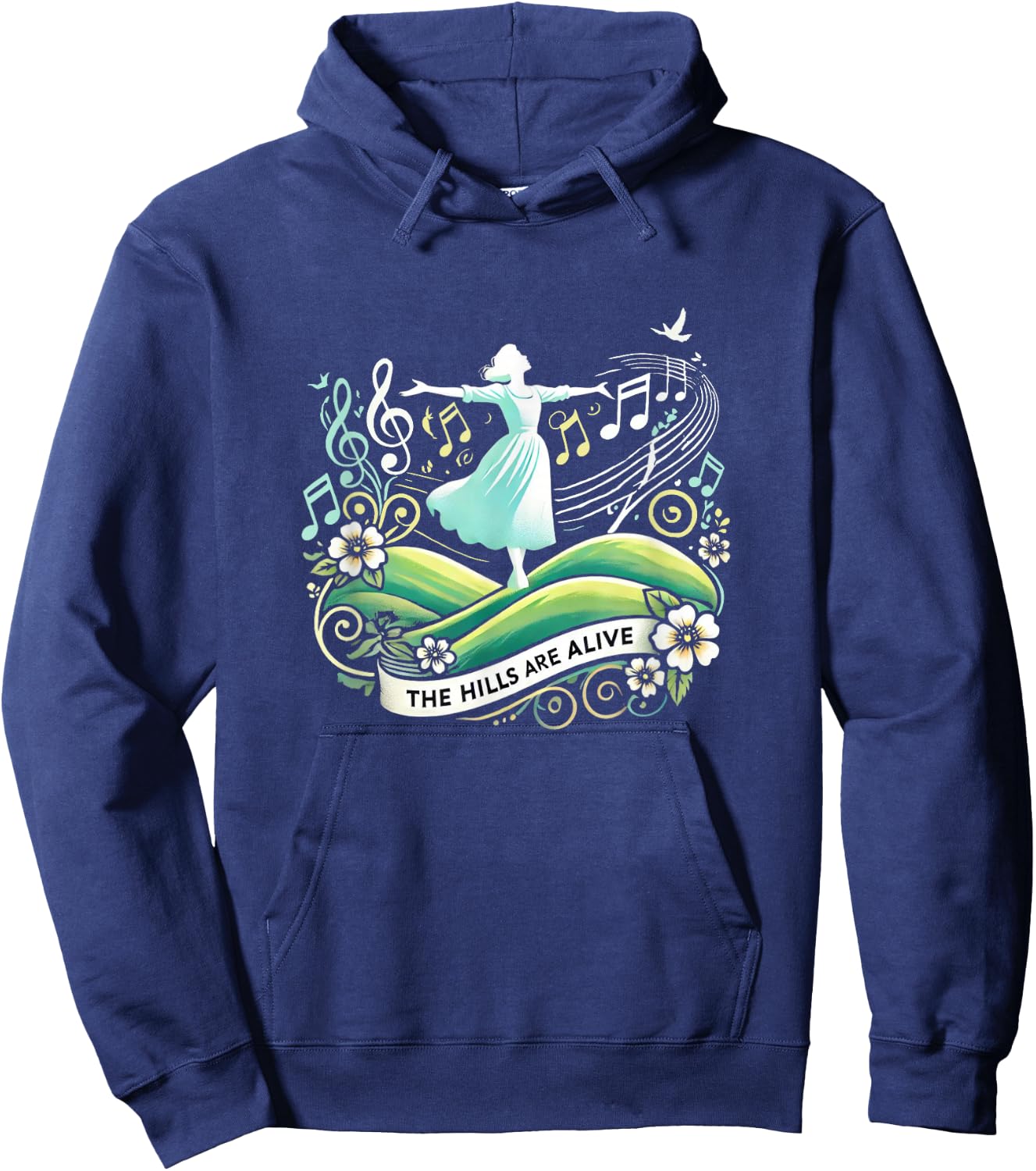 The Hills Are Alive Singing Theatre Sound Of Music Musical Hoodie - Hoodie | Navy