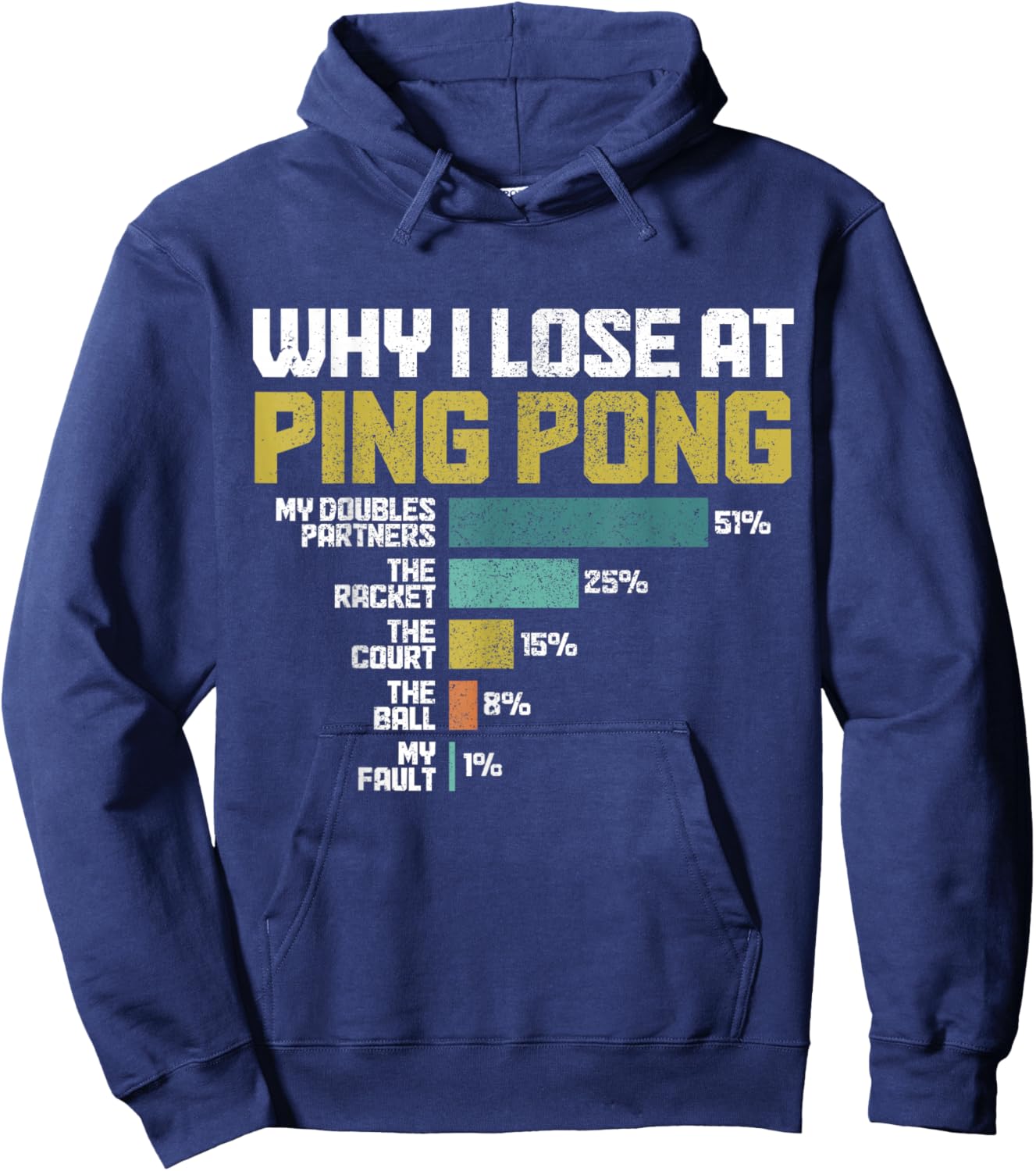Why I Lose At Ping Pong Funny Table Tennis Hoodie - Hoodie | Navy