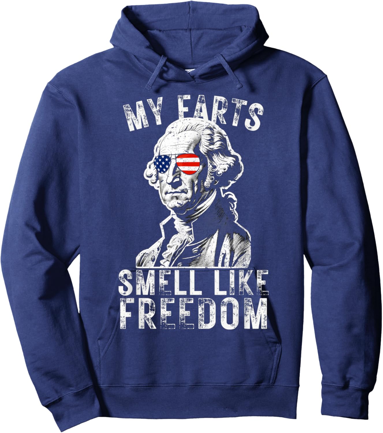 My Farts Smell Like Freedom Funny July 4th George Washington Women Men Hoodie - Hoodie | Navy