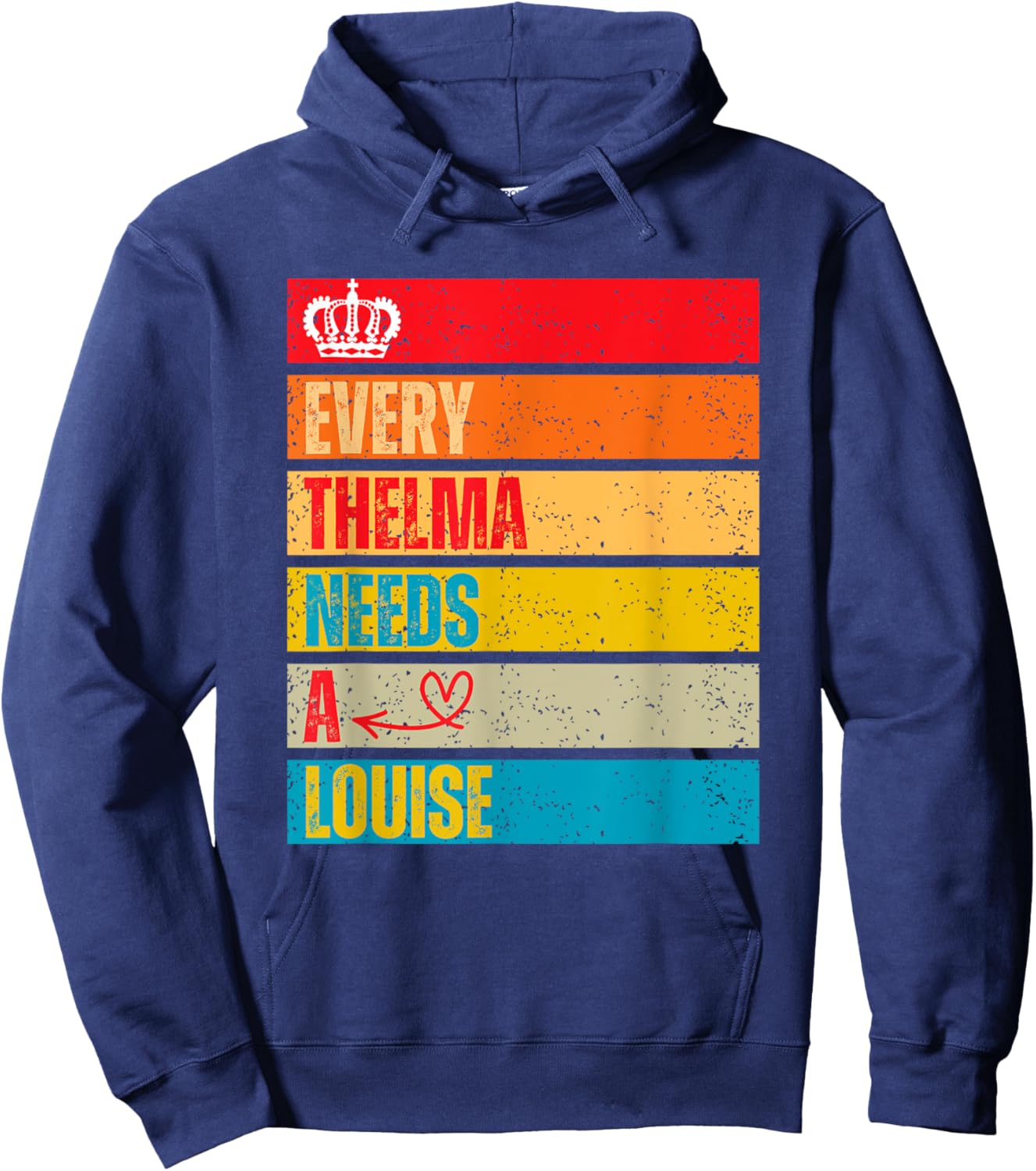 Every Thelma Needs A Louise Retro Women Best Friends Hoodie - Hoodie | Navy