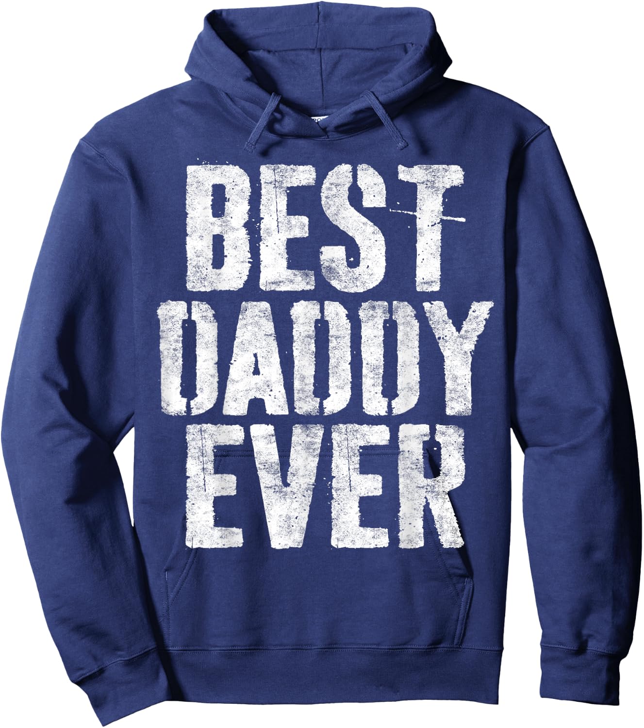 Best Daddy Ever Shirt Men Dad Fathers Day Hoodie - Hoodie | Navy