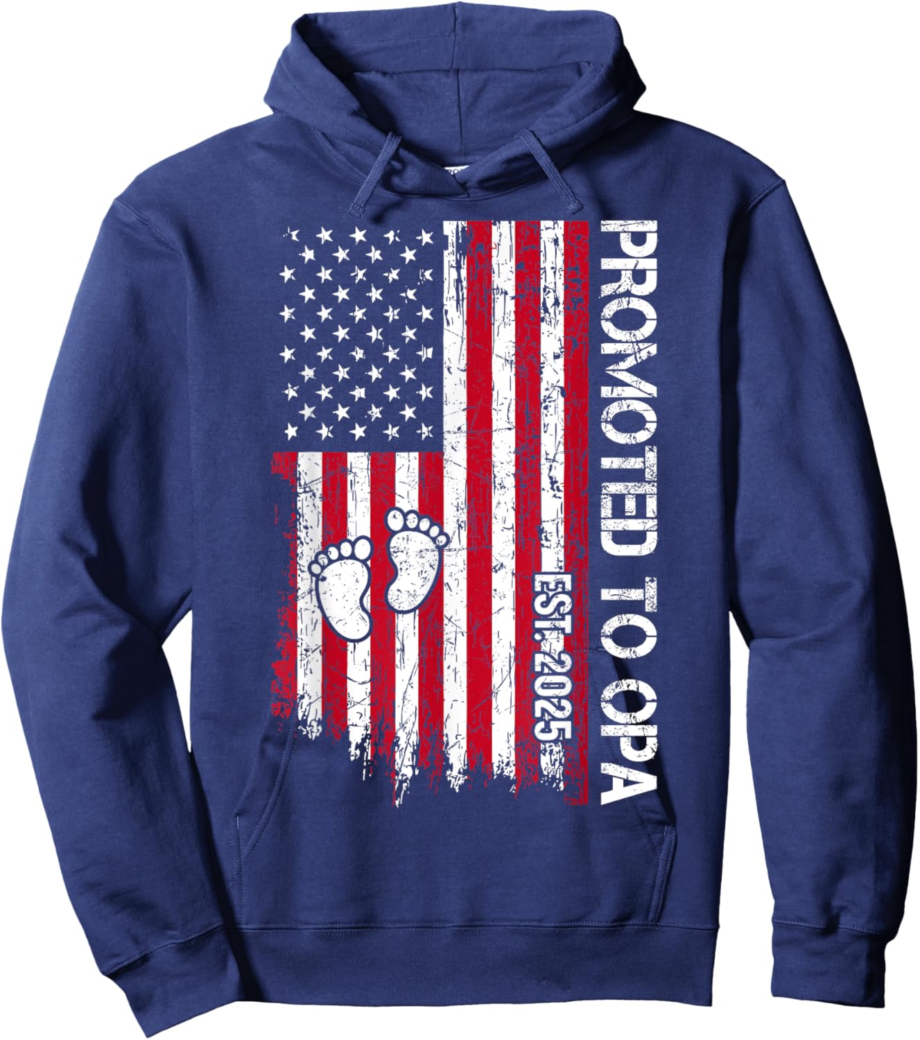 Patriotic Promoted To Opa Est 2025 First Time Grandpa Hoodie - Hoodie | Navy