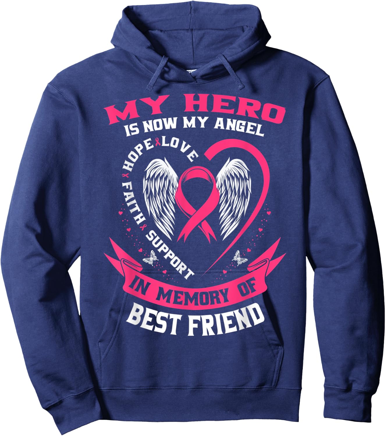 My Hero Is Now My Angel Best Friend Breast Cancer Awareness Hoodie - Hoodie | Navy