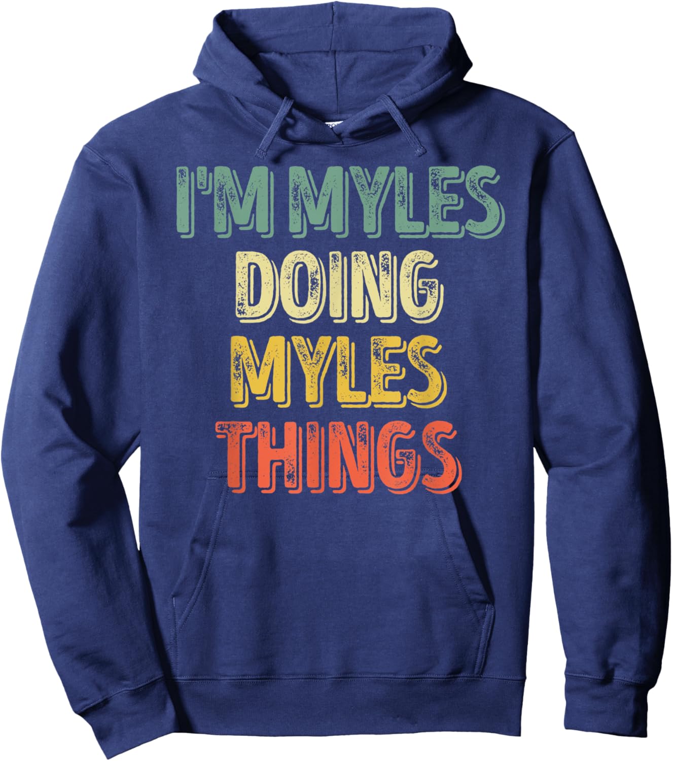 I'm Myles Doing Myles Things Shirt Personalized First Name Hoodie - Hoodie | Navy