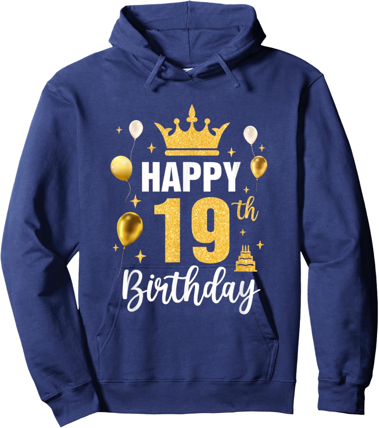 Happy 19Th Birthday Idea For 19 Years Old Man And Woman Hoodie - Hoodie | Navy