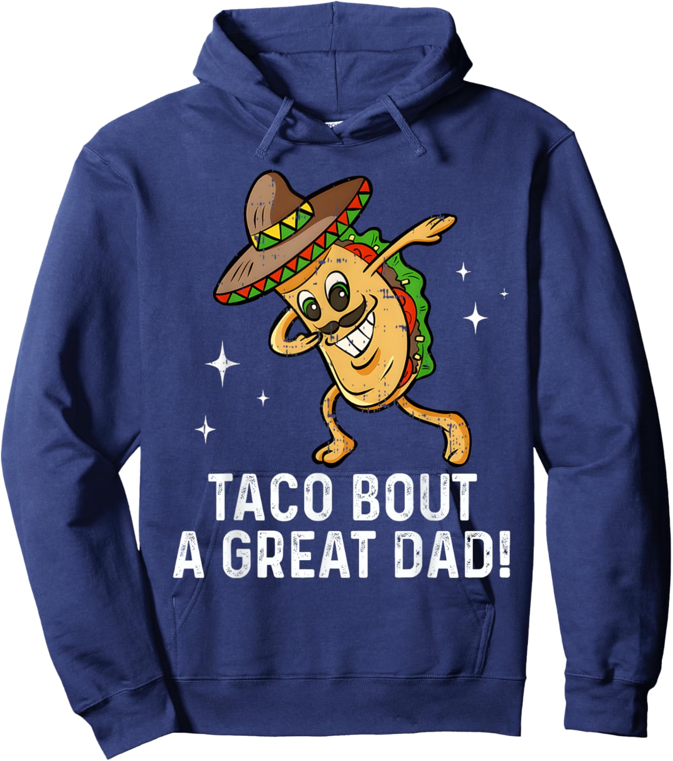 Dabbing Taco Bout A Great Dad! Men's Funny Dad Joke Hoodie - Hoodie | Navy