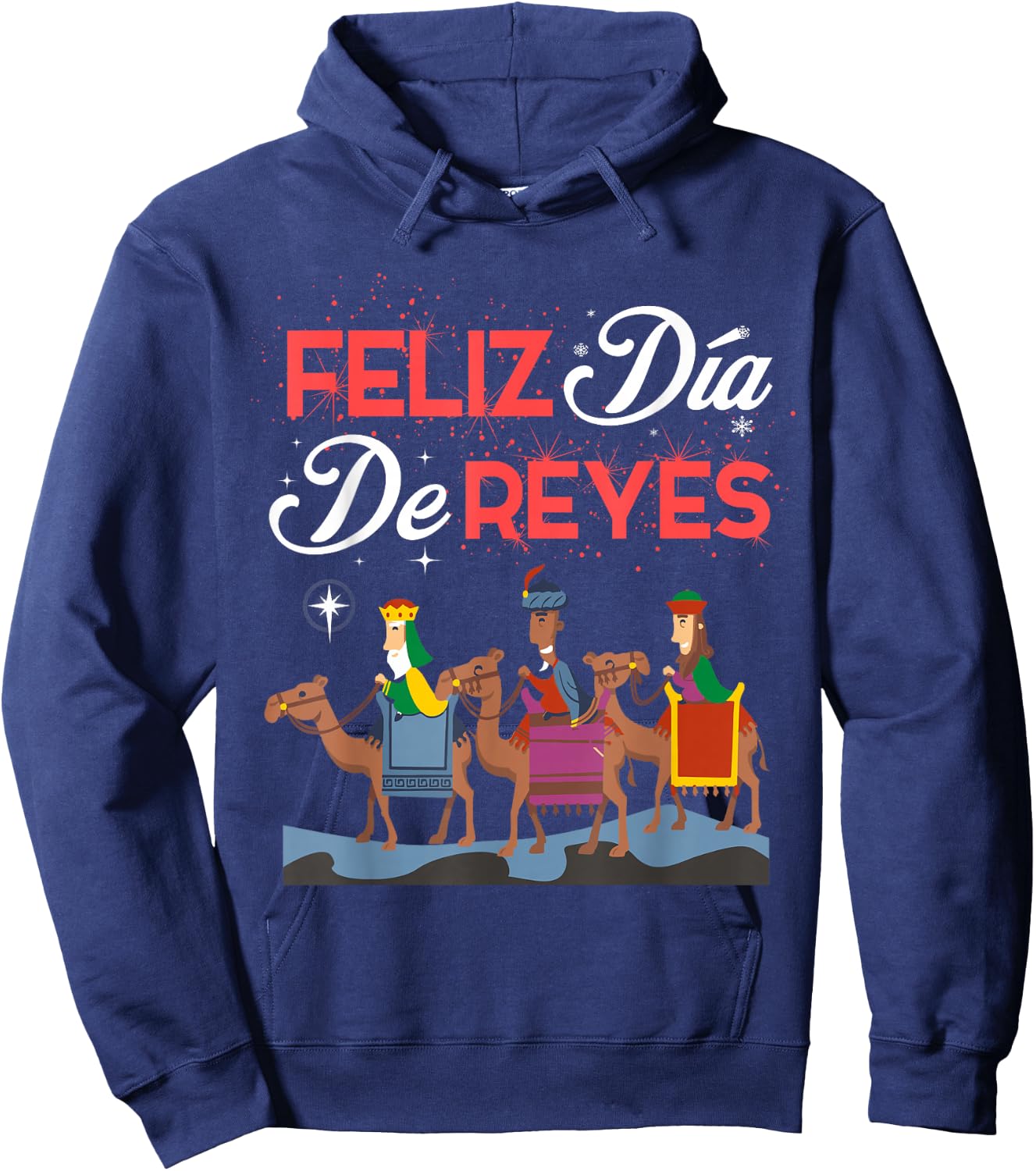 Feliz Dia De Reyes Happy Three Kings Day Epiphany Day Hoodie - Hoodie | Navy