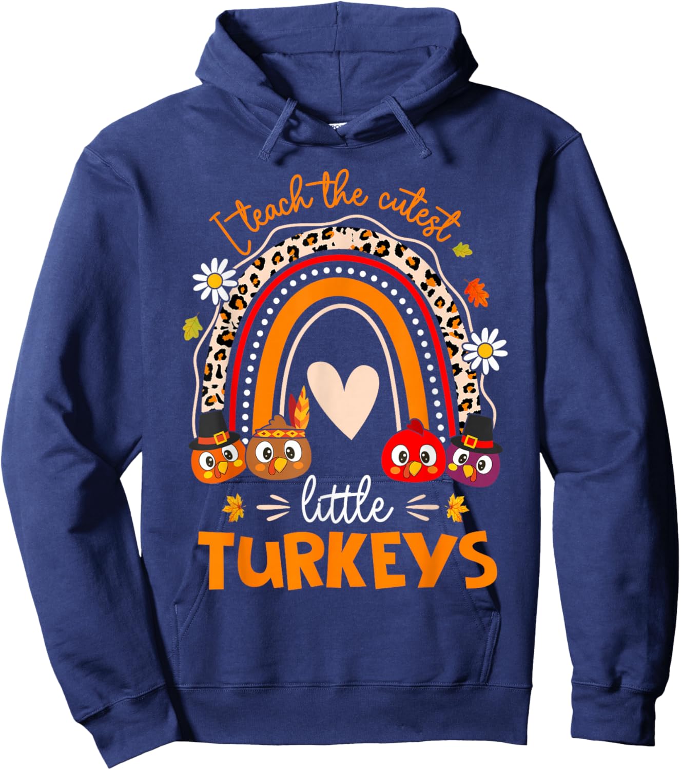 I Teach The Cutest Little Turkeys Pre-K Teacher Thanksgiving Hoodie - Hoodie | Navy