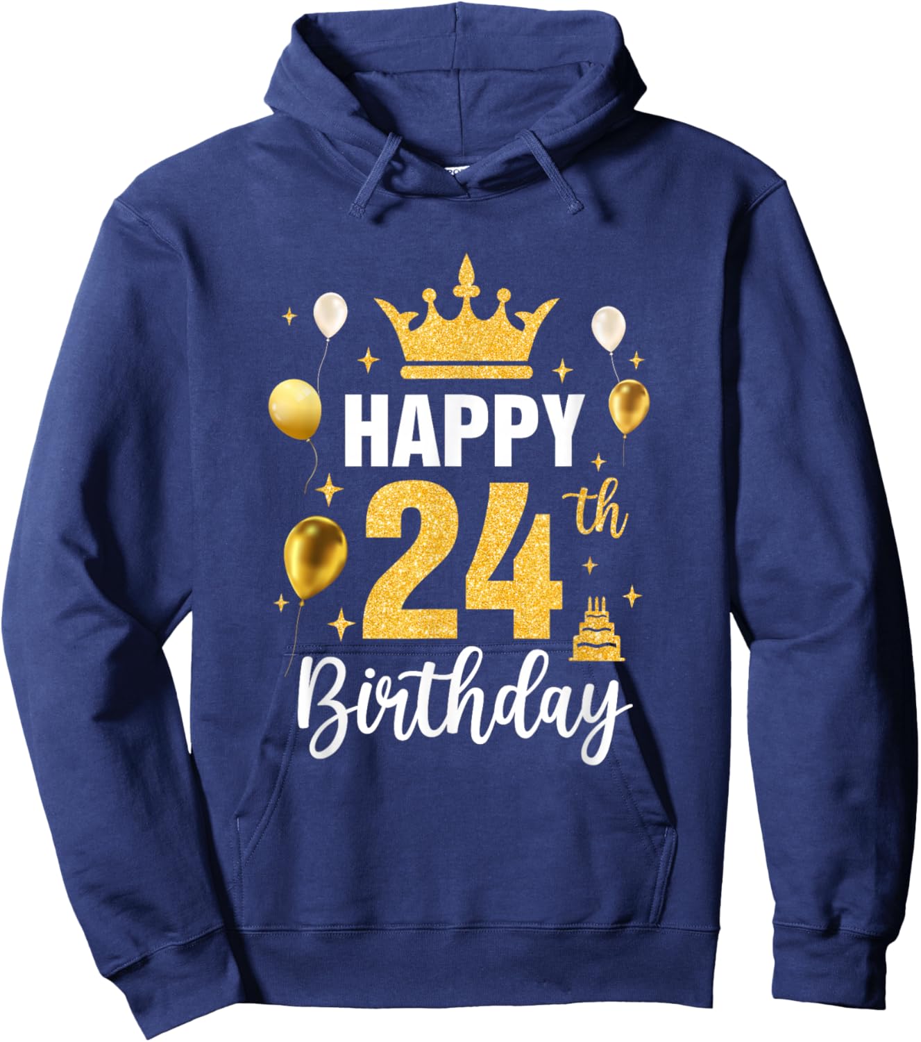 Happy 24Th Birthday Idea For 24 Years Old Man And Woman Hoodie - Hoodie | Navy