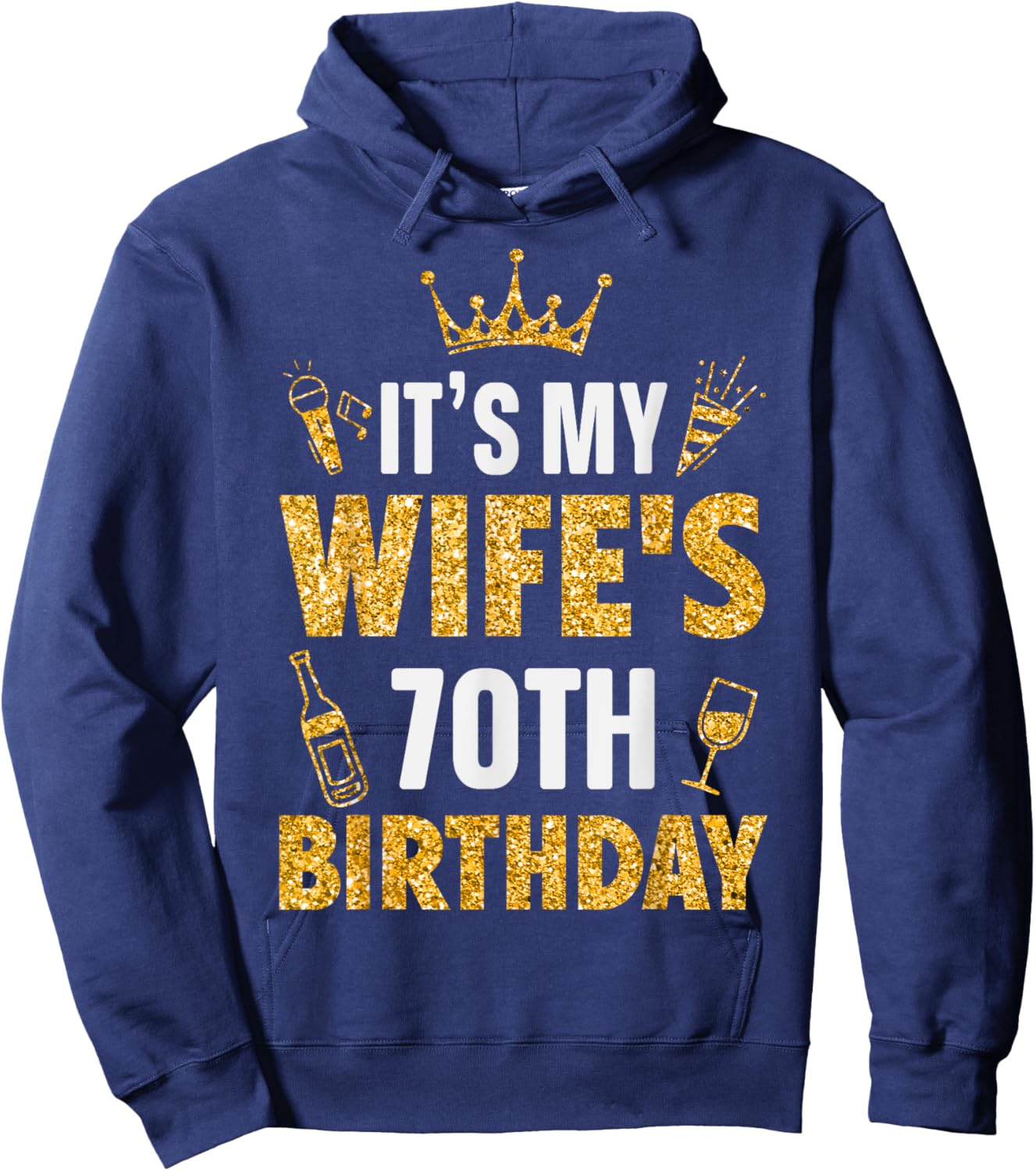 Wife It's My Wife's 70th Birthday 1955 70 Years Old Hoodie - Hoodie | Navy