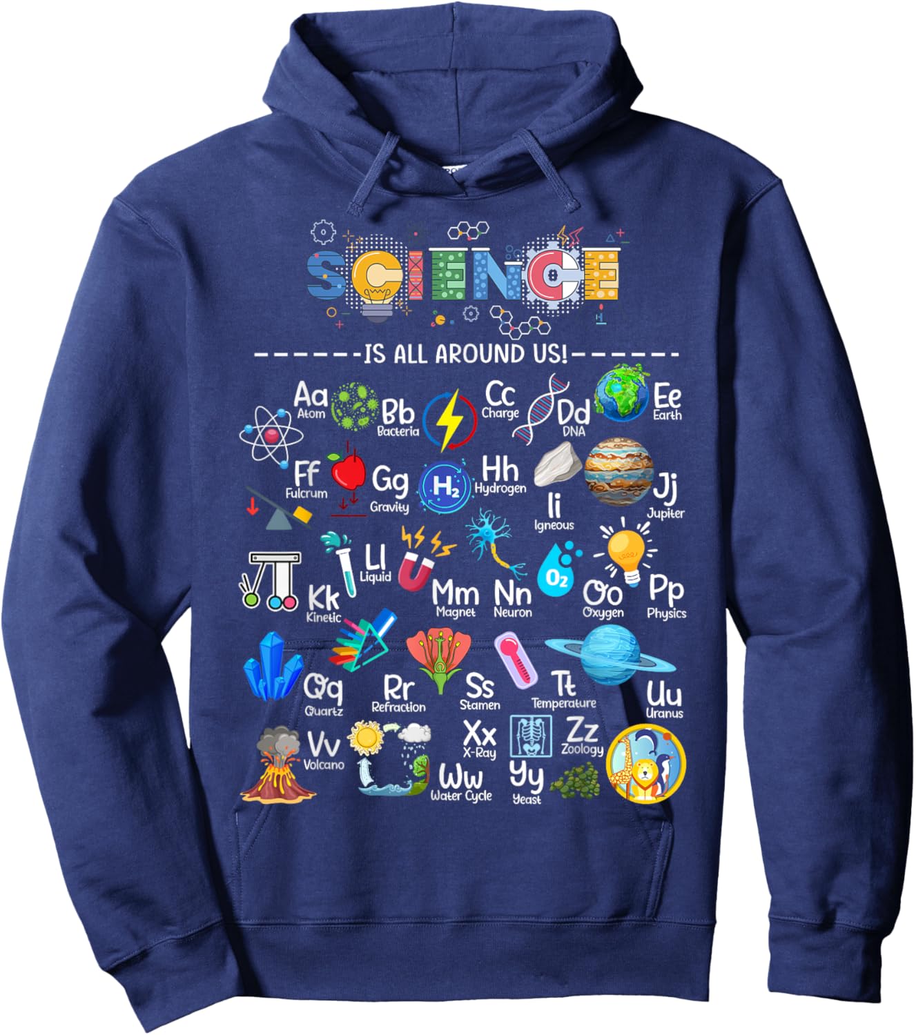 Science Is All Around Us Science Alphabet STEM Scientist Hoodie - Hoodie | Navy