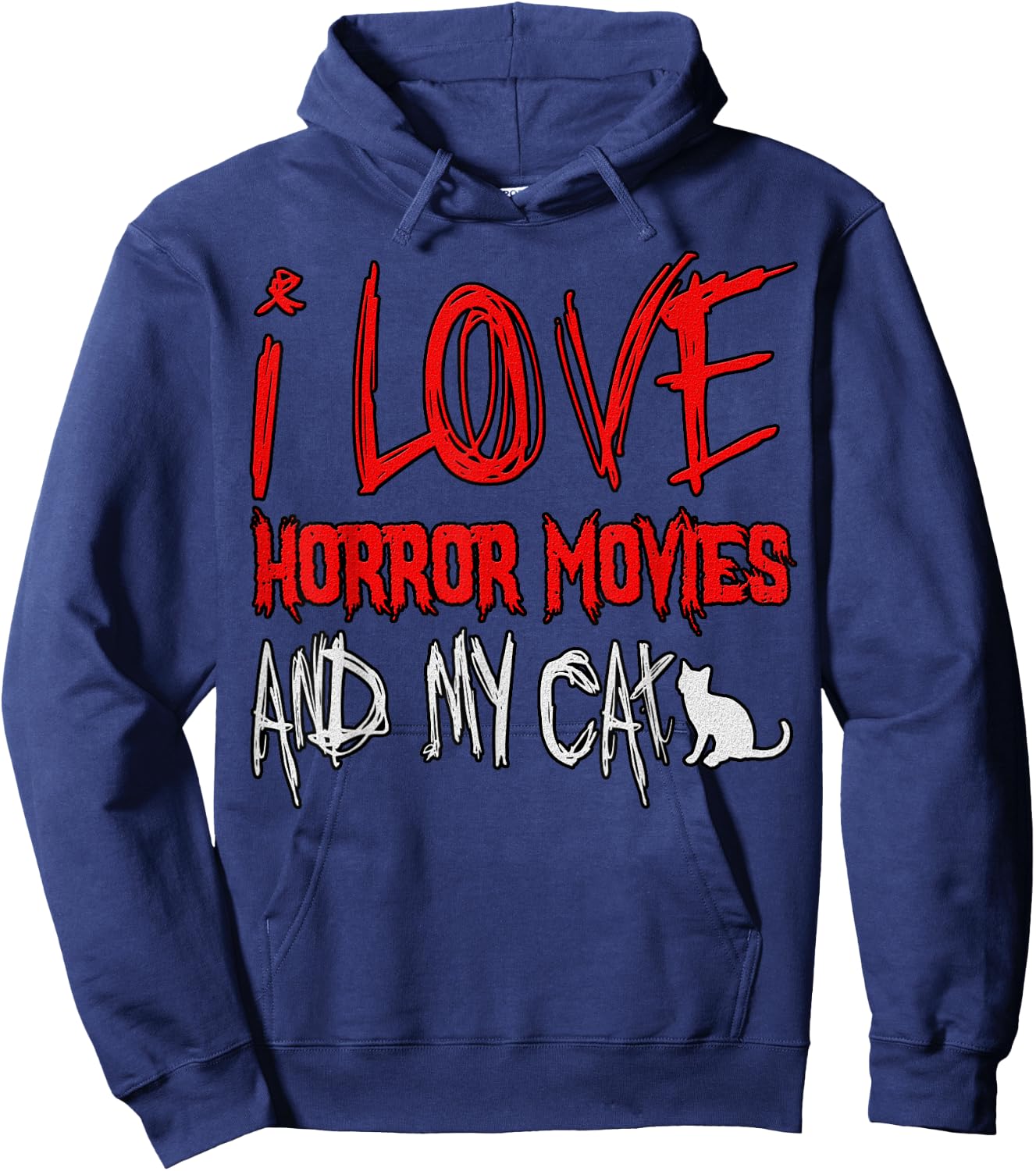 Horror Lover Funny - I Love Horror Movies And My Cat Hoodie - Hoodie | Navy