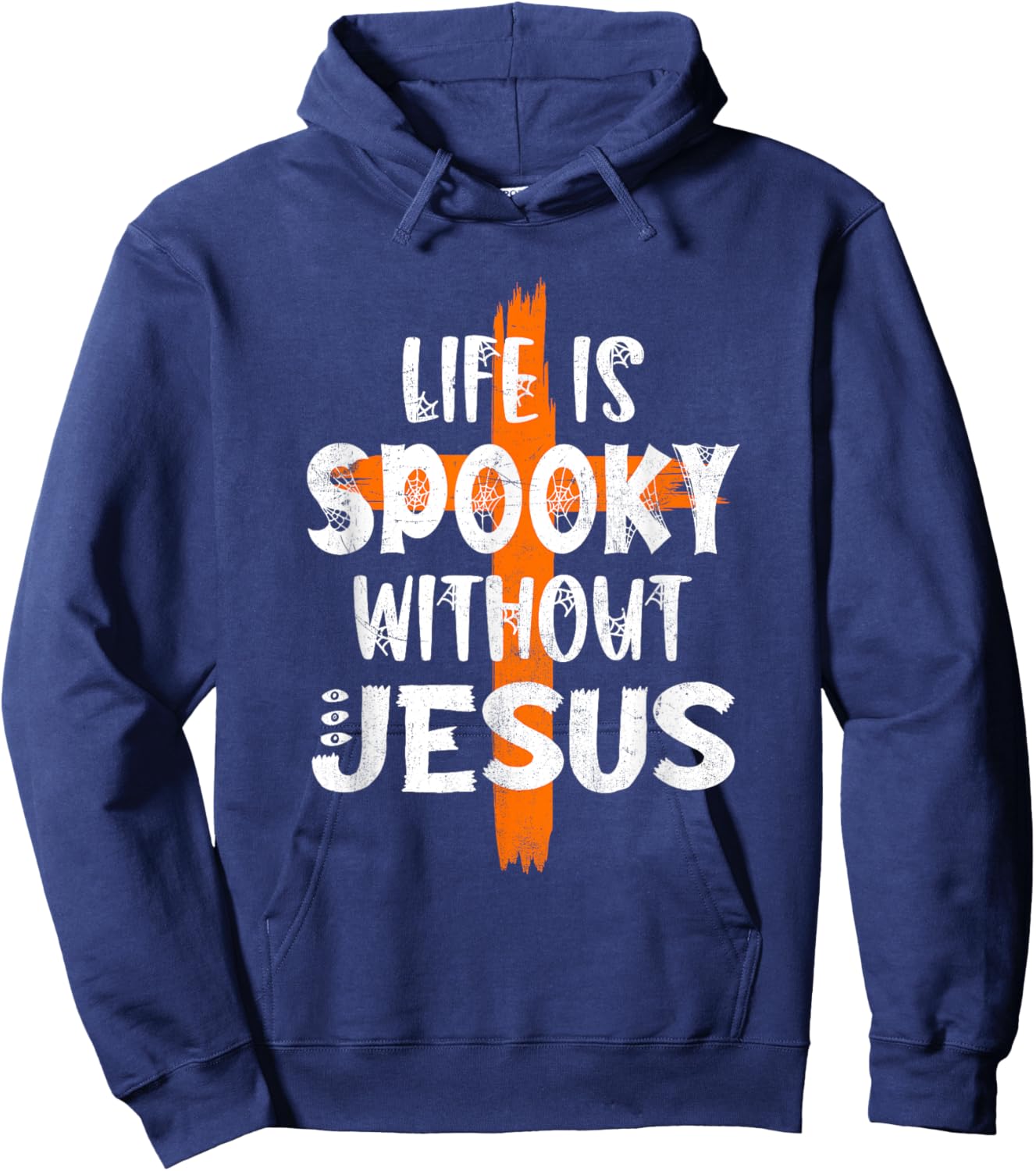 Life Is Scary Without Jesus Halloween Christian Costume Hoodie - Hoodie | Navy