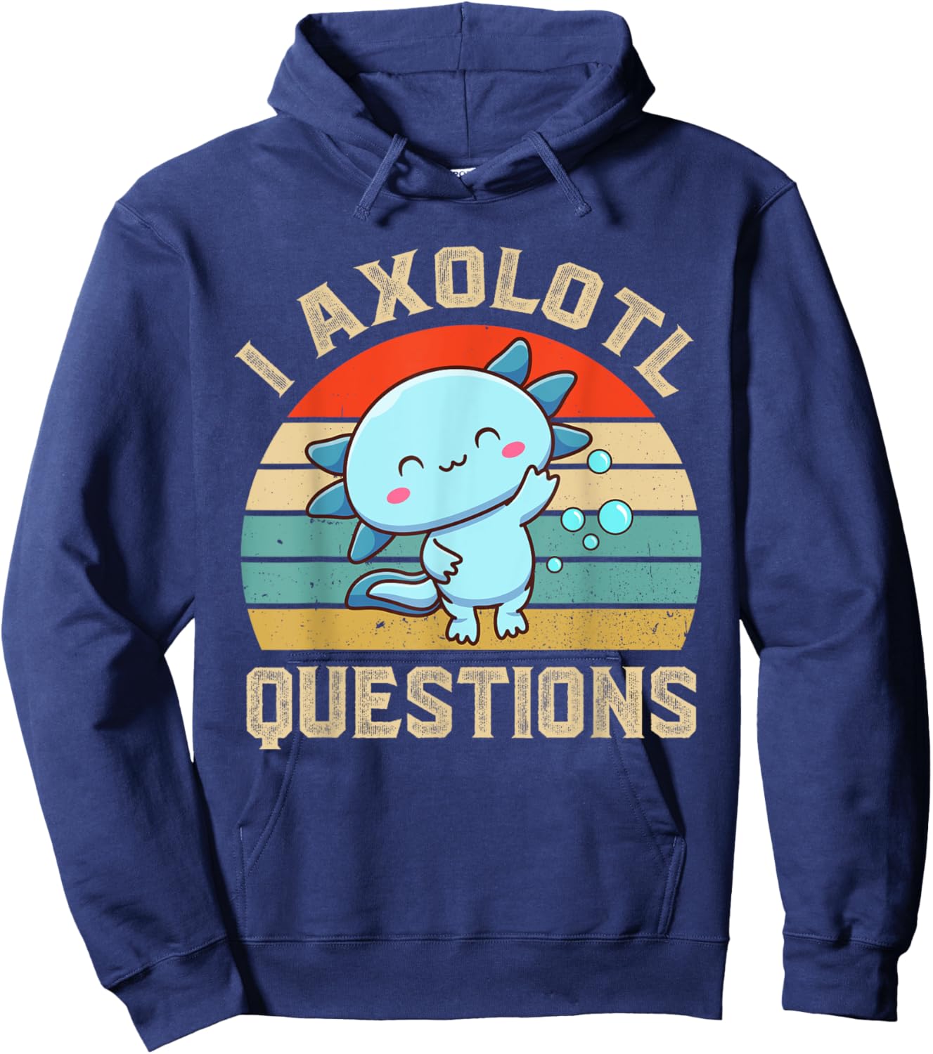 I Axolotl Questions Cute Axolotl Kids Hoodie - Hoodie | Navy