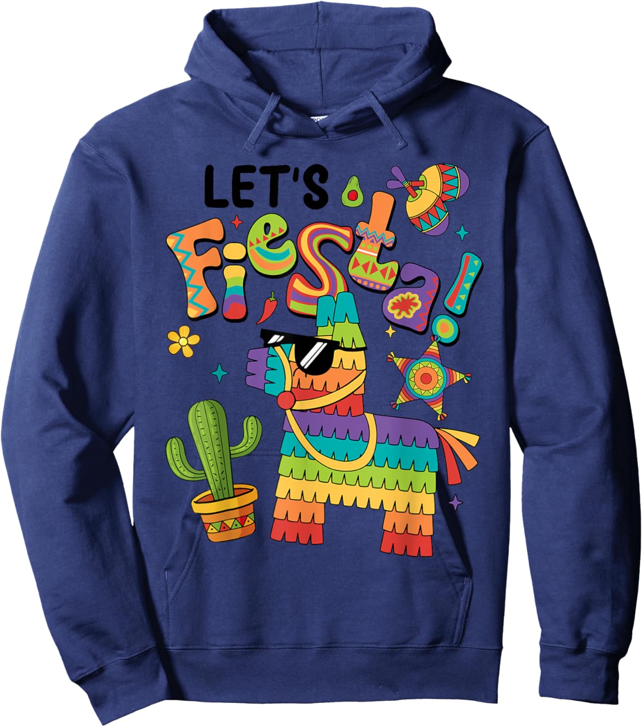Let's Fiesta Pinata Cinco De Mayo Party Mexican Men Women Hoodie - Hoodie | Navy