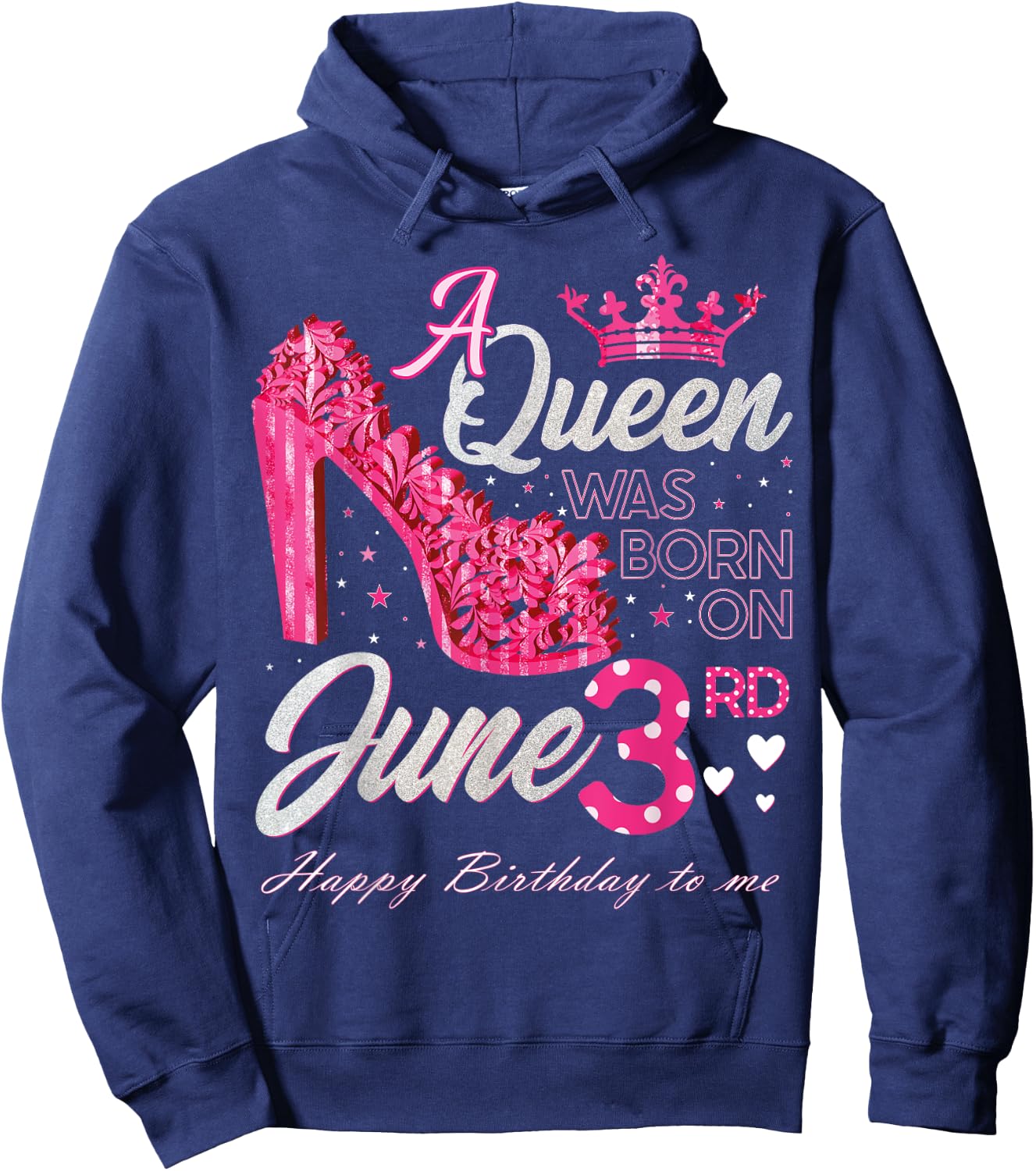 A Queen Was Born on June 3, June 3rd Birthday High Heels Hoodie - Hoodie | Navy