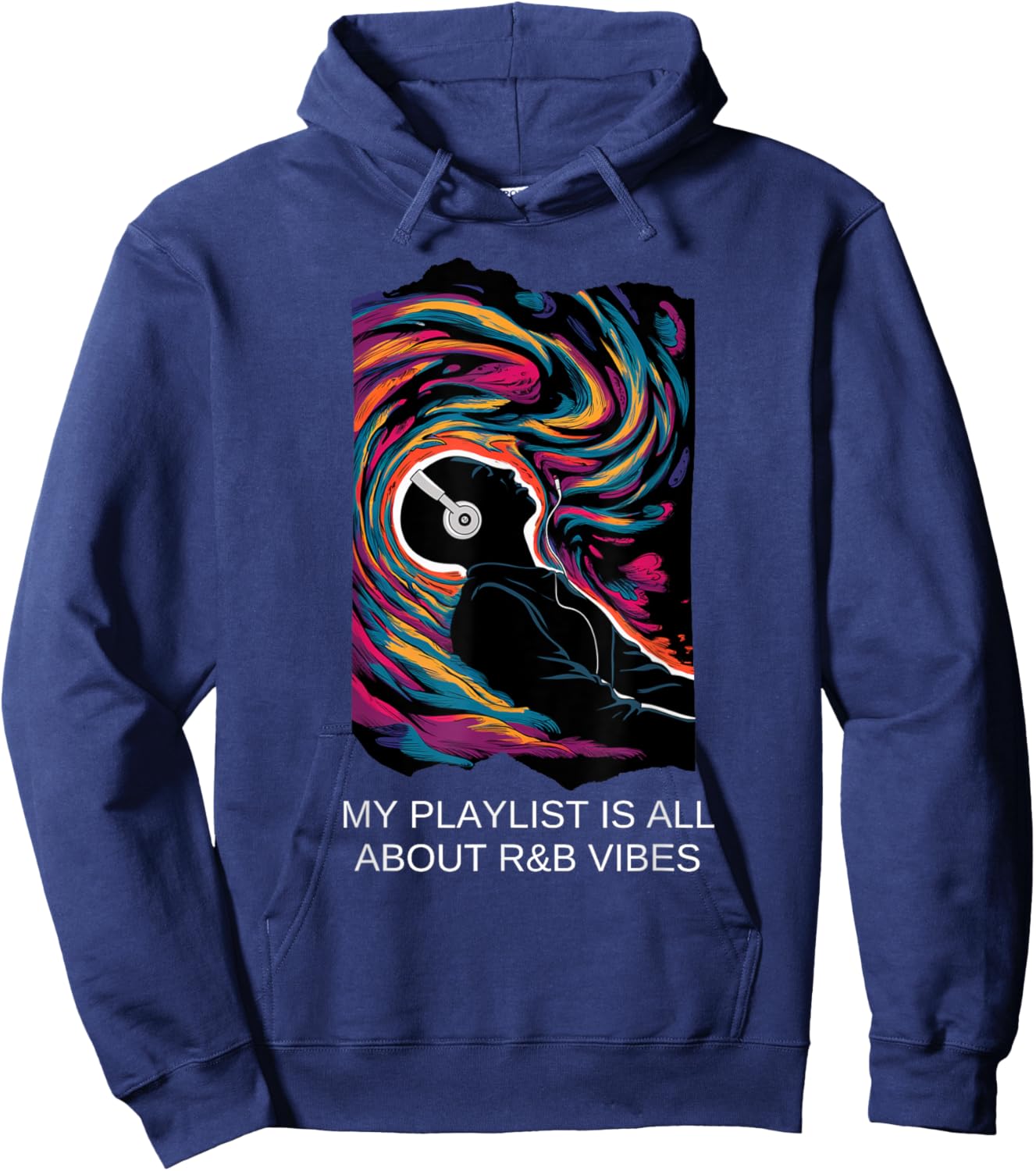 My Playlist Ia All About R&B Vibes Music Lover Playlist Hoodie - Hoodie | Navy