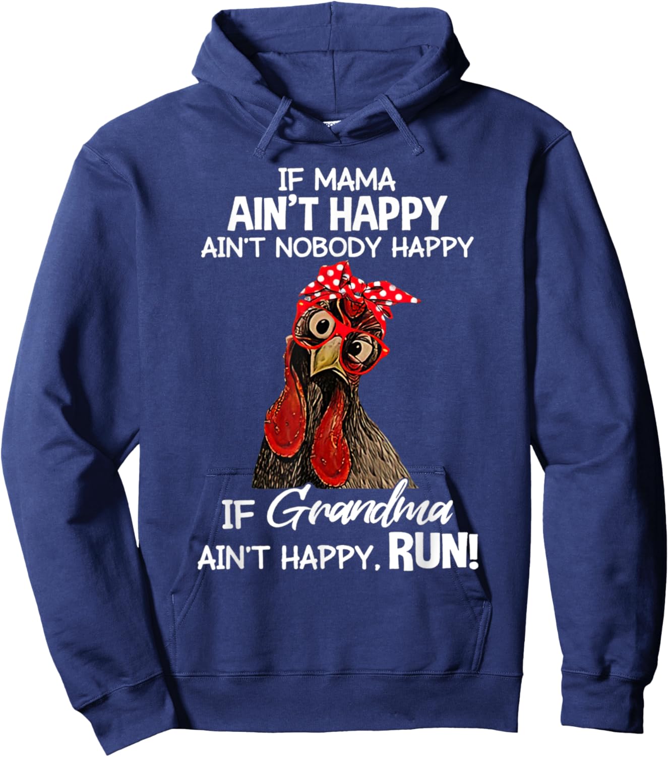 Chicken with bandana If Mama Ain't Happy Ain't Nobody Happy Hoodie - Hoodie | Navy