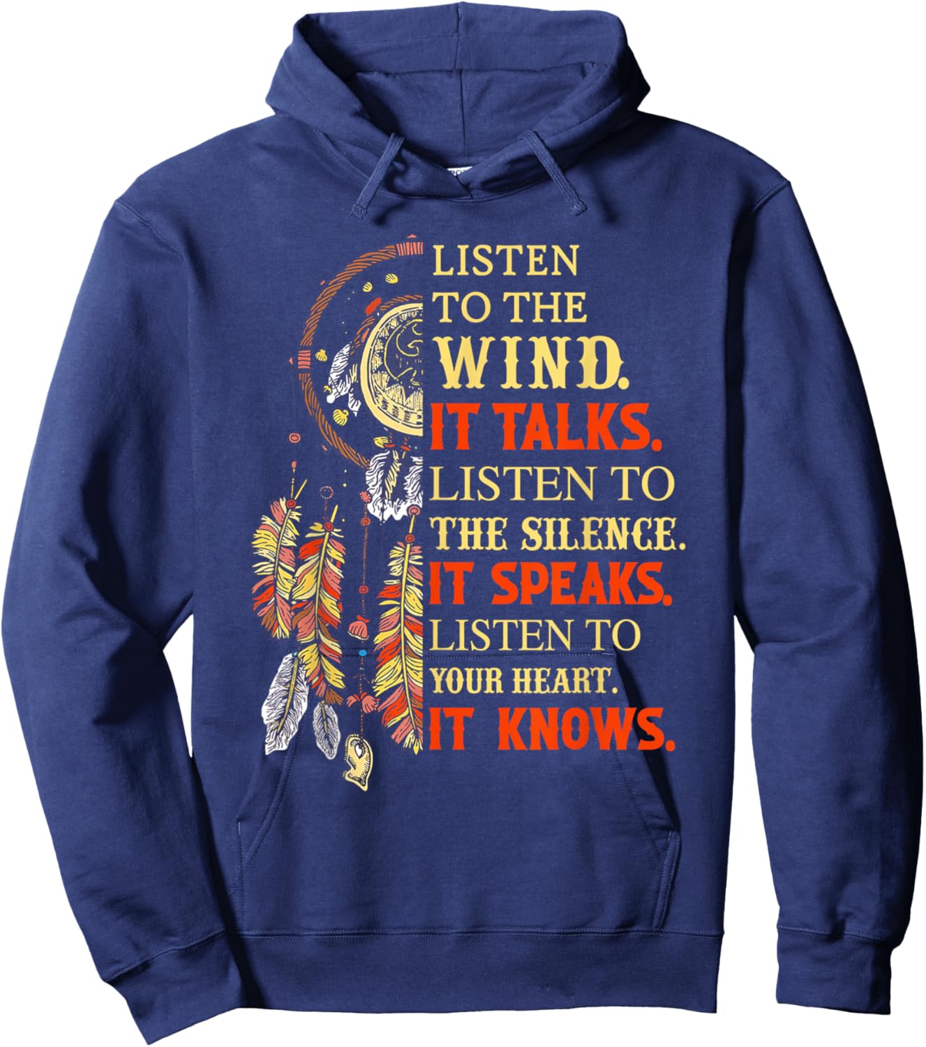 Listen To the Wind It Talks Listen To The Silence It Speaks Hoodie - Hoodie | Navy
