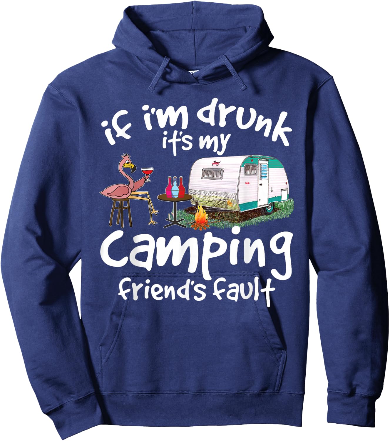 If I'm Drunk It's My Camping Friend's Fault Funny Flamingo Small Hoodie - Hoodie | Navy