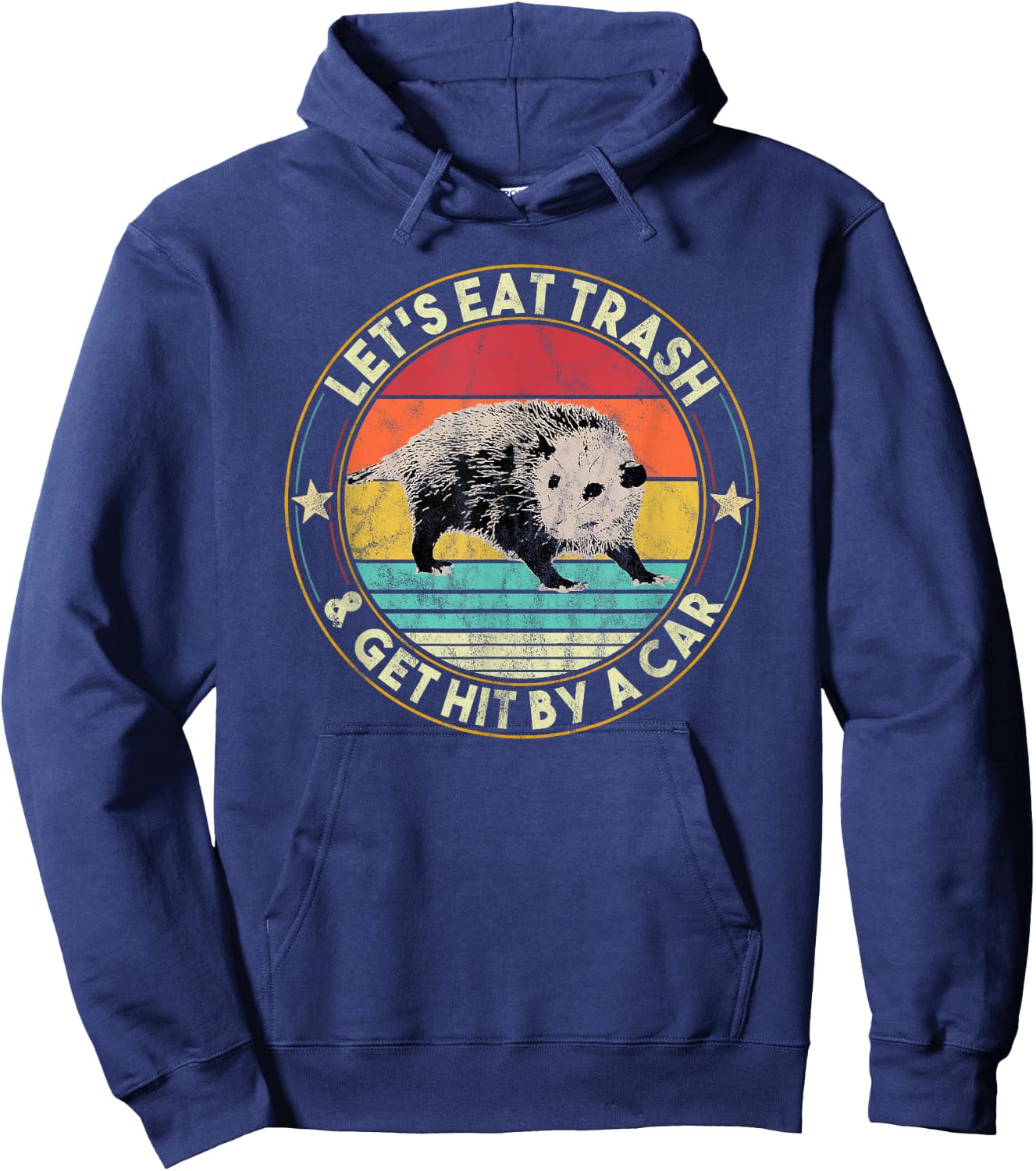 Opossum Let's Eat Trash & Get Hit By A Car Retro Vintage Hoodie - Hoodie | Navy