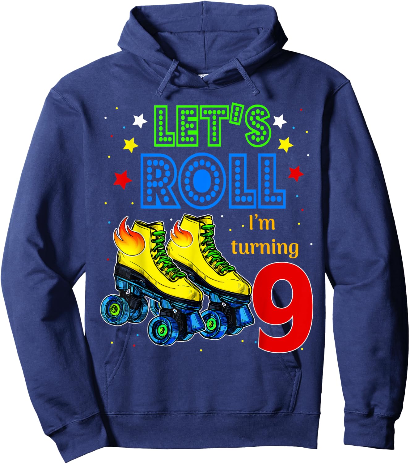 Rolling Into 9 years Let's Roll I'm Turning 9 Roller Skate Hoodie - Hoodie | Navy