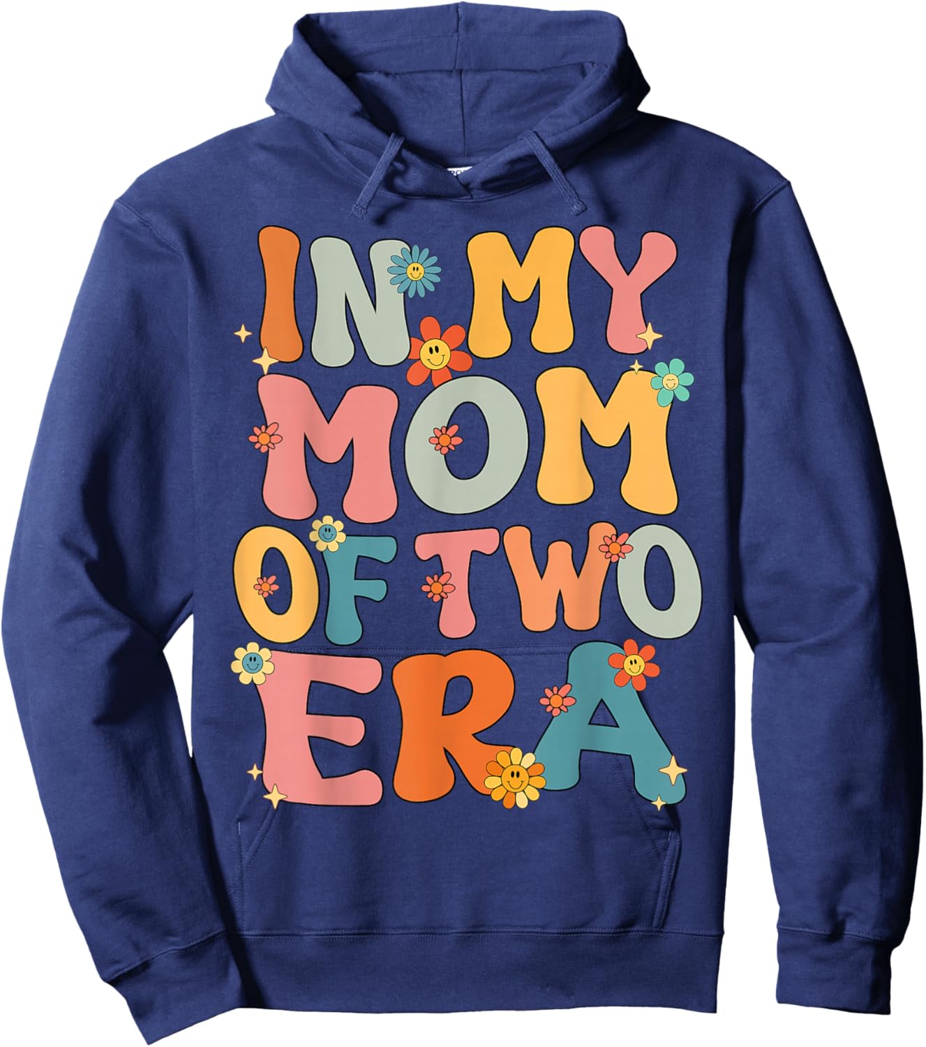 In My Mom Of Two Era Groovy Funny Mom Of Two Kid Mother Day Hoodie - Hoodie | Navy