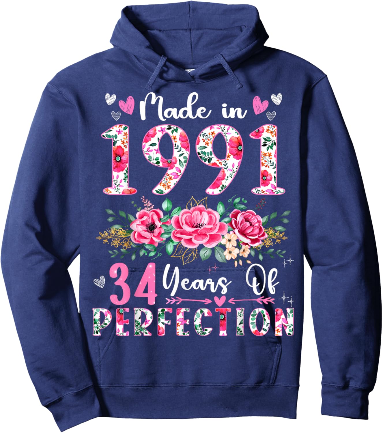 34 Year Old Made In 1991 Floral 34th Birthday Women Hoodie - Hoodie | Navy