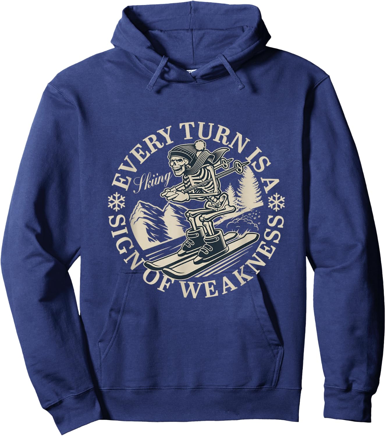 Skiing Every turn is a sign of weakness Hoodie - Hoodie | Navy