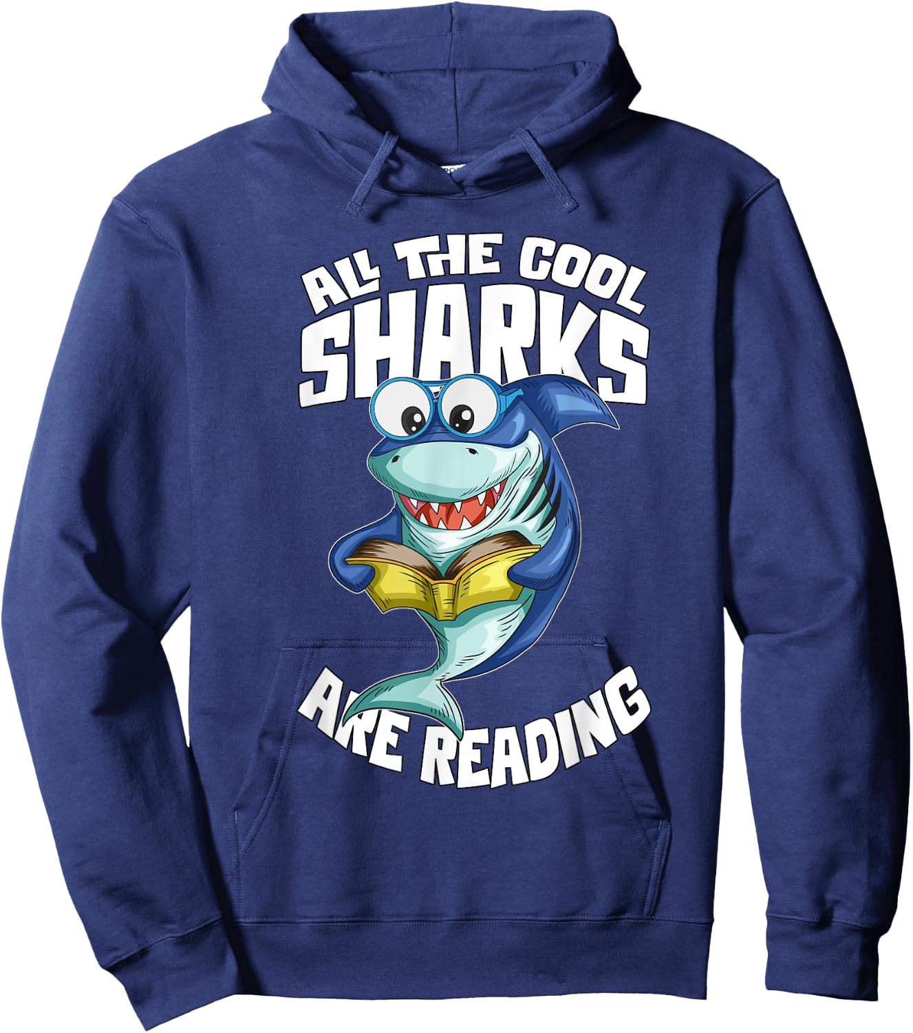Shark Bookworm Read Book All The Cool Sharks Are Reading Hoodie - Hoodie | Navy