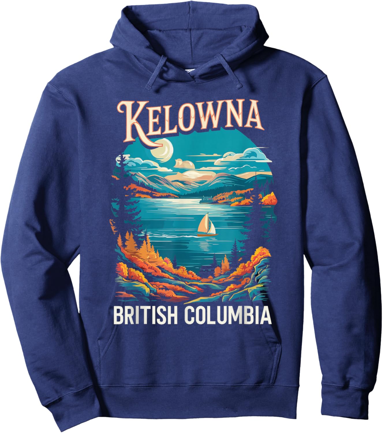 Kelowna British Columbia Travel I Love Canada Hoodie - Hoodie | Navy