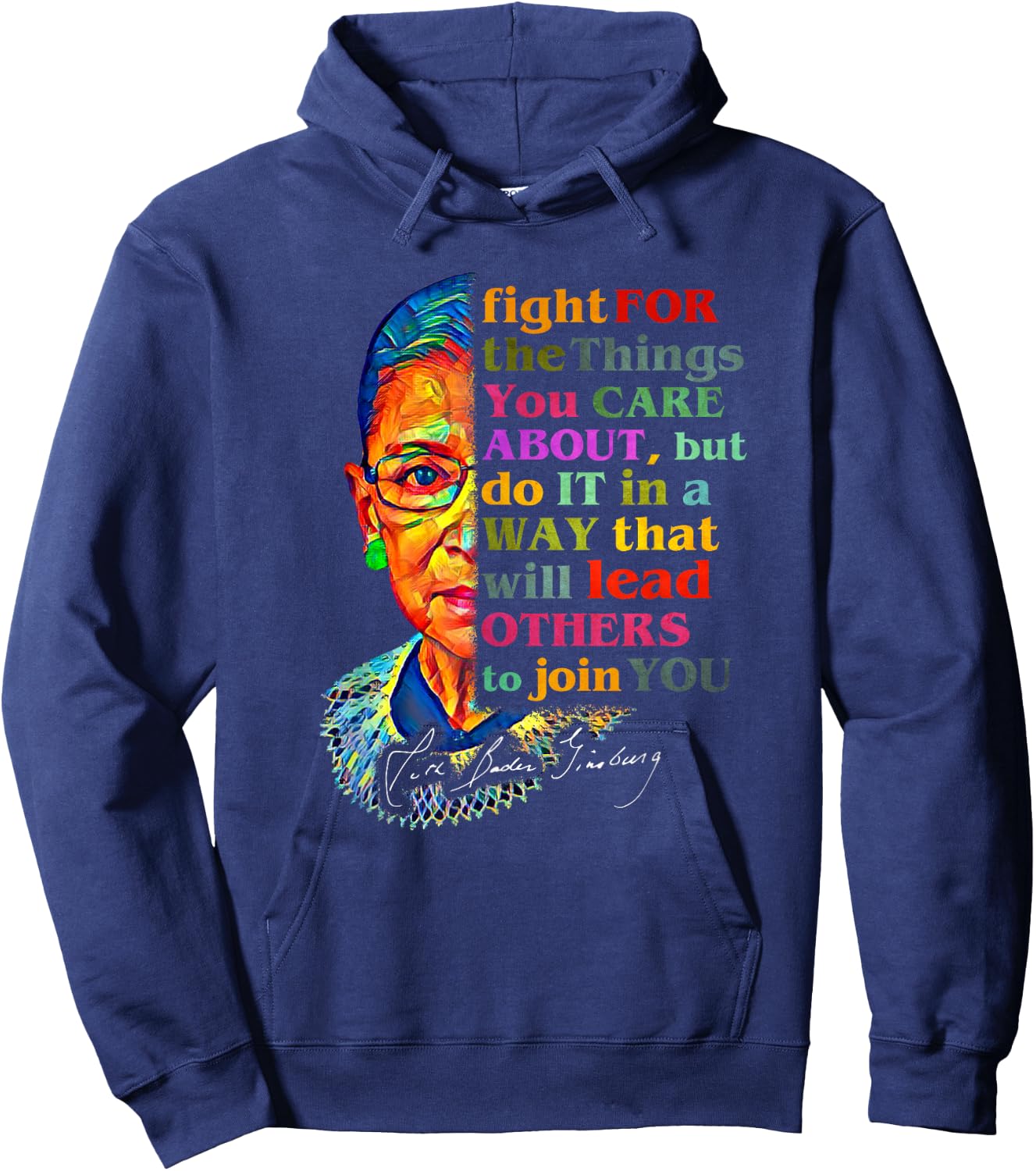 Ruth Bader Ginsburg Fight For The Things You Care About Hoodie - Hoodie | Navy