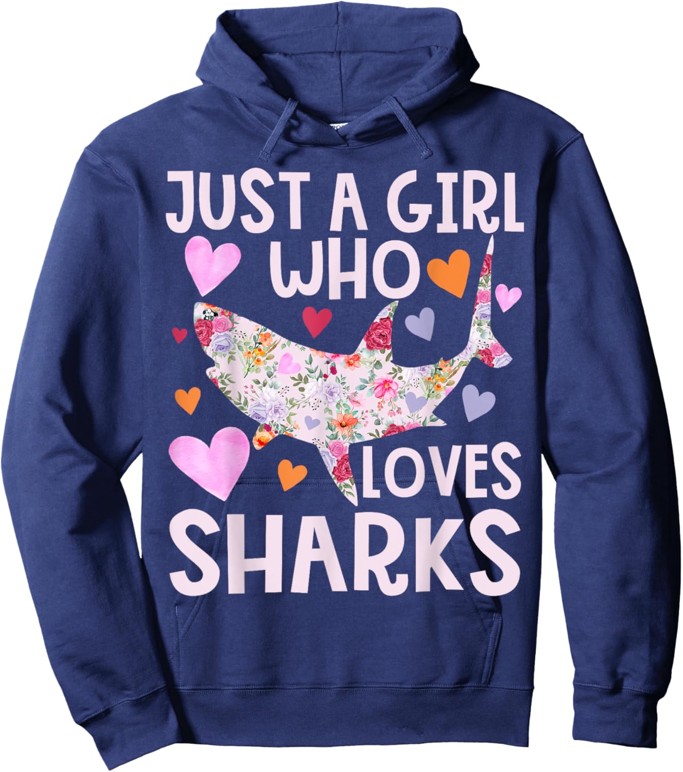 Just a Girl Who Loves Sharks Cute Flower Floral Shark Girls Hoodie - Hoodie | Navy