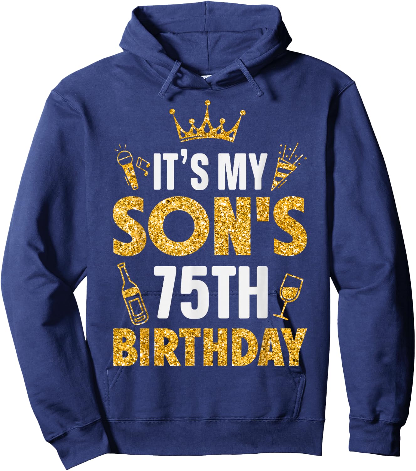 Son It's My Son's 75th Birthday 1950 75 Years Old Hoodie - Hoodie | Navy