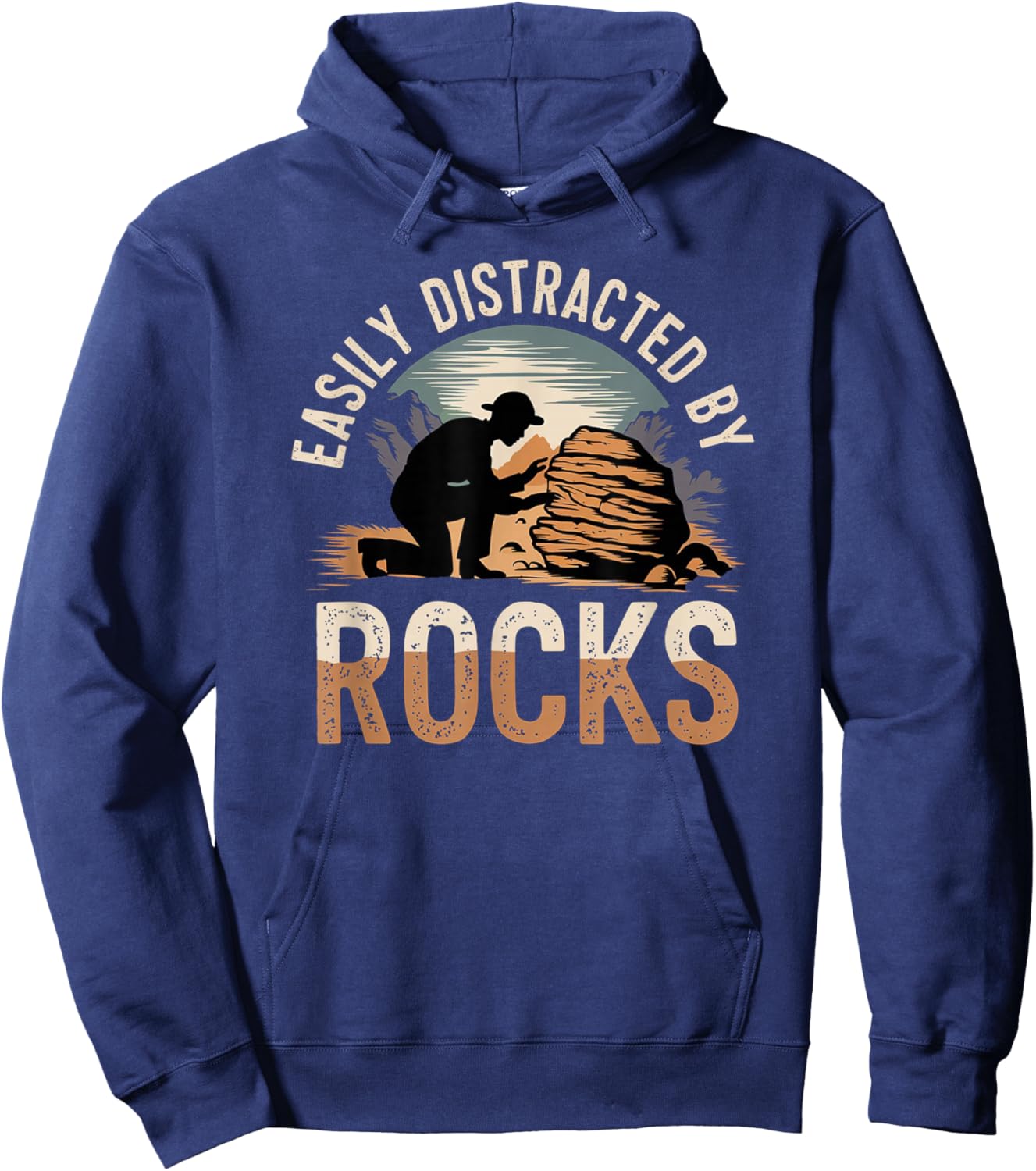 Easily Distracted by Rocks Geology Enthusiast Design Hoodie - Hoodie | Navy