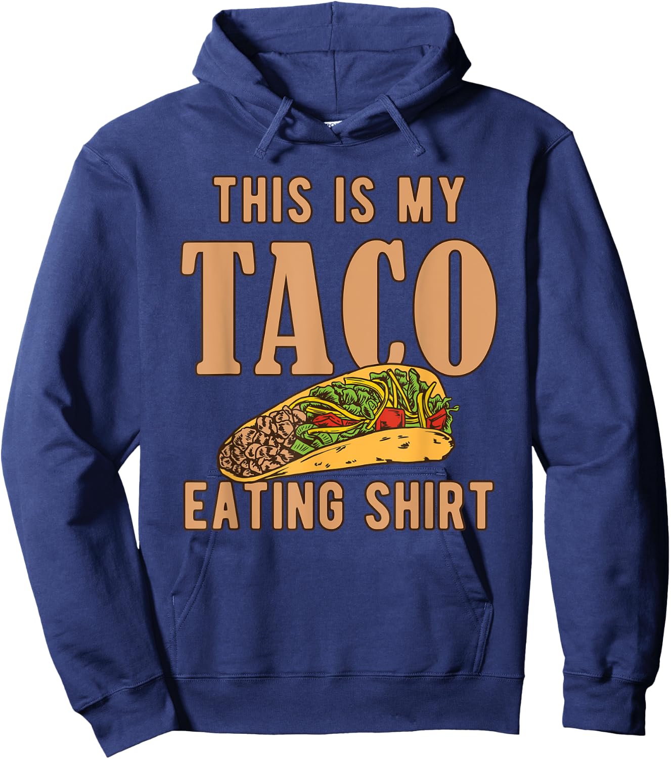 I Love Tacos Clothing - This is My Taco Eating Hoodie - Hoodie | Navy