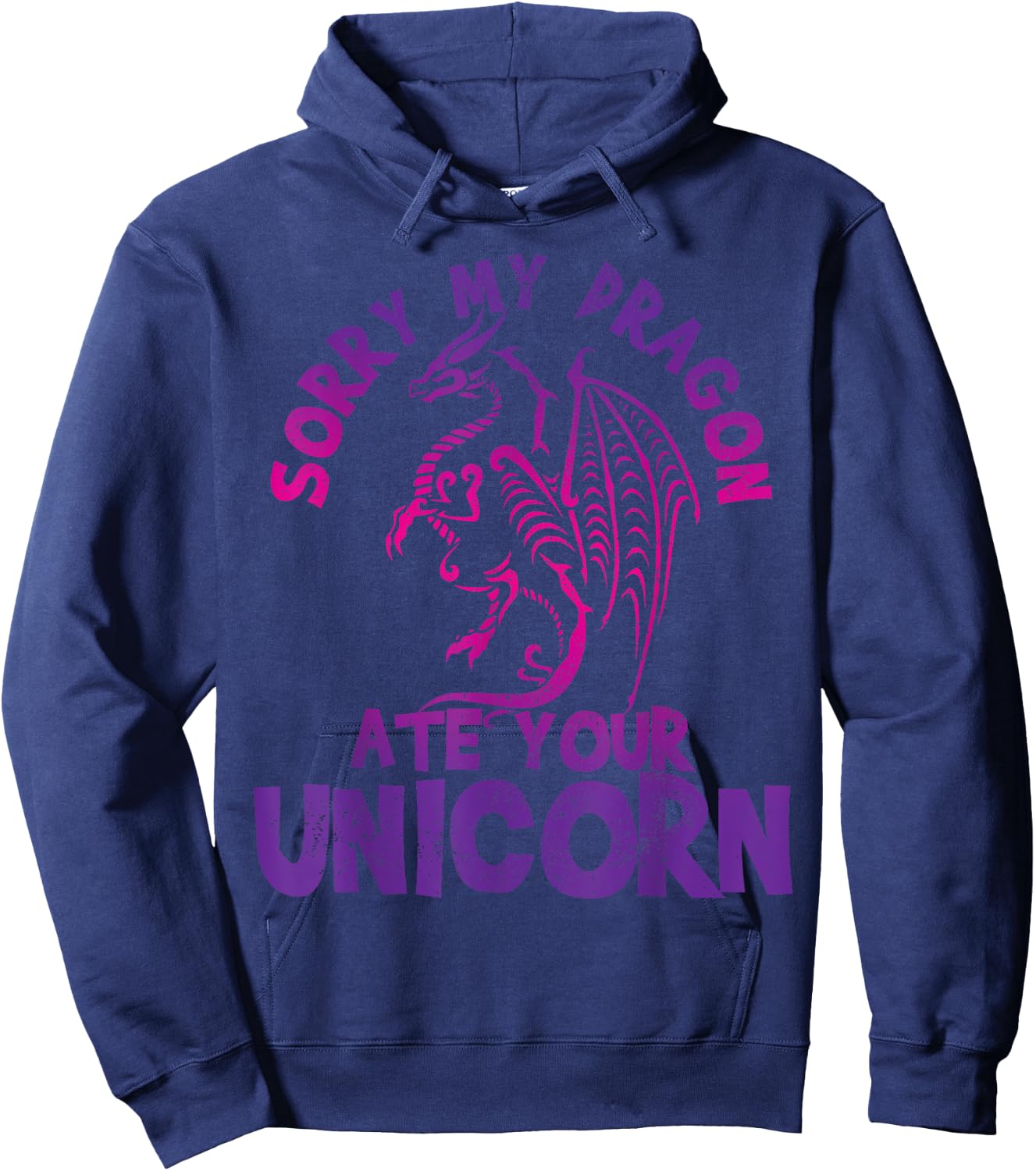 Sorry My Dragon Ate Your Unicorn - Funny Fantasy Nerd Gift Hoodie - Hoodie | Navy