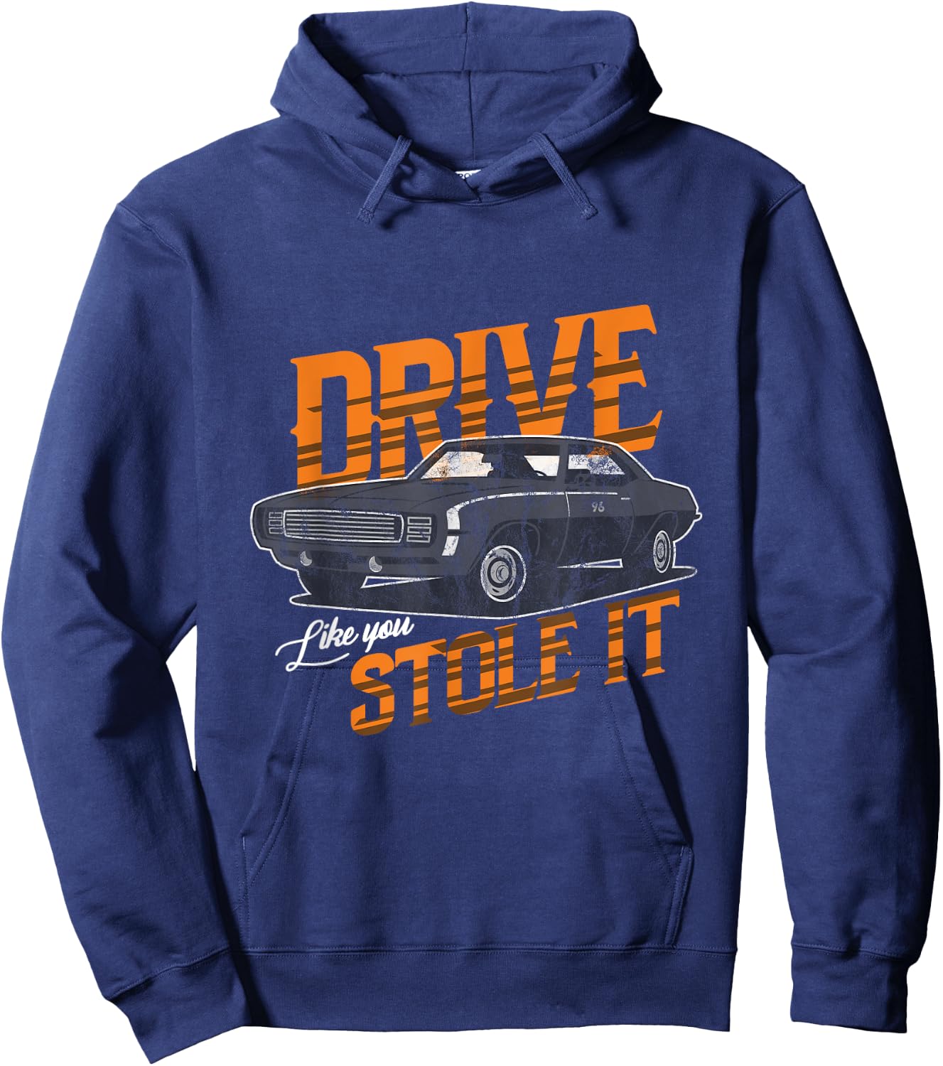 Funny Vintage Car Driver Drive Like You Stole It Hoodie - Hoodie | Navy