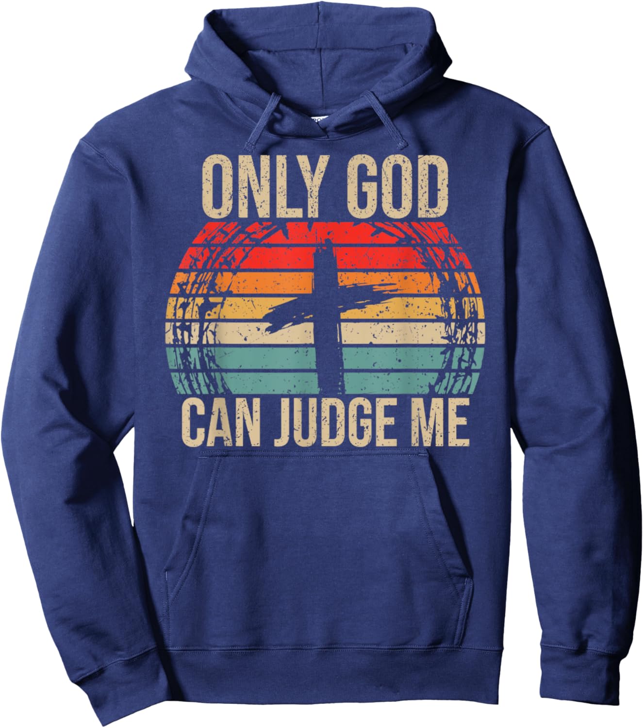 Vintage Only God Can Judge Me, Christian, Jesus Christ Hoodie - Hoodie | Navy
