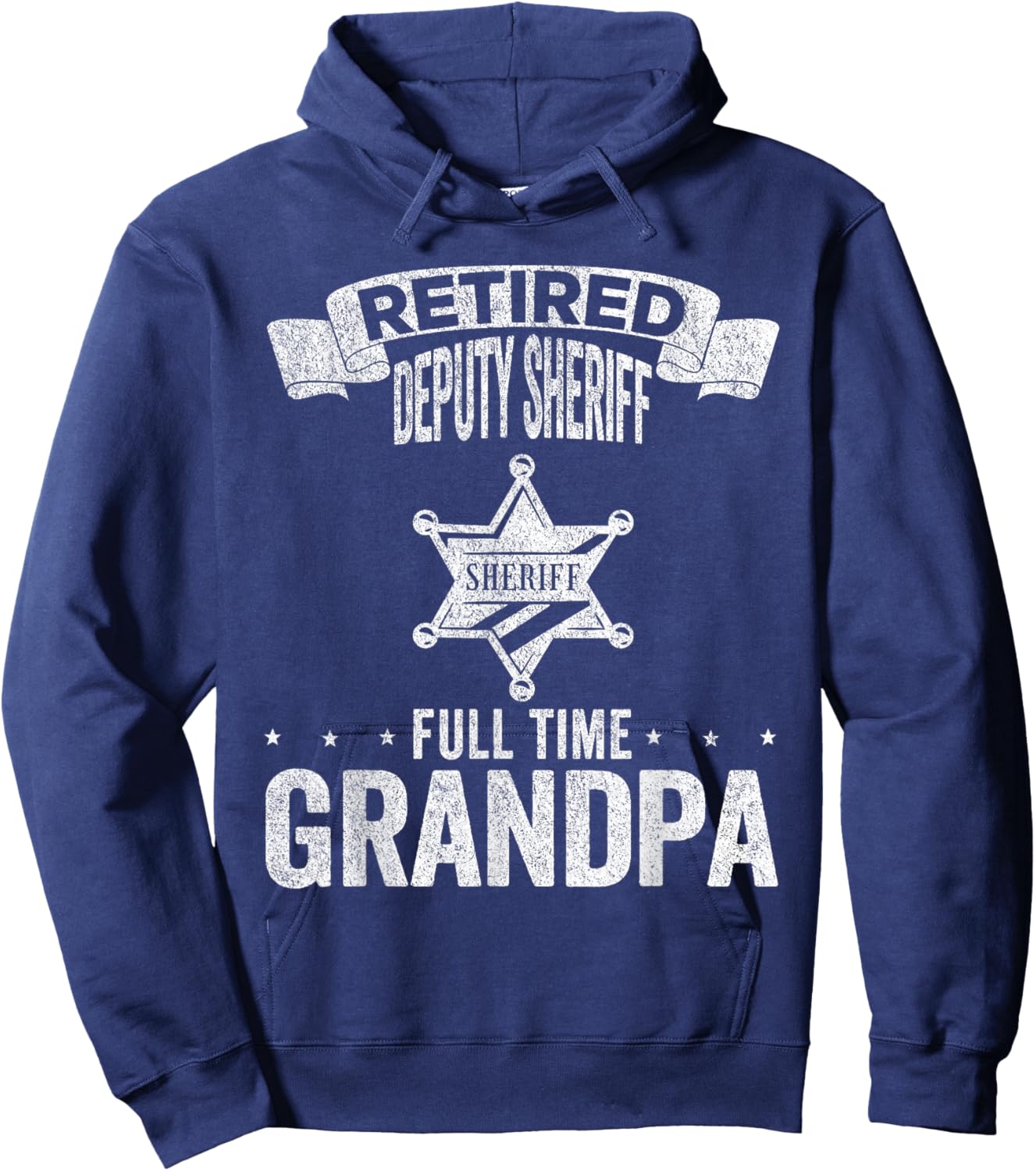 Retired Deputy Sheriff Full Time Grandpa Deputy Sheriff Hoodie - Hoodie | Navy