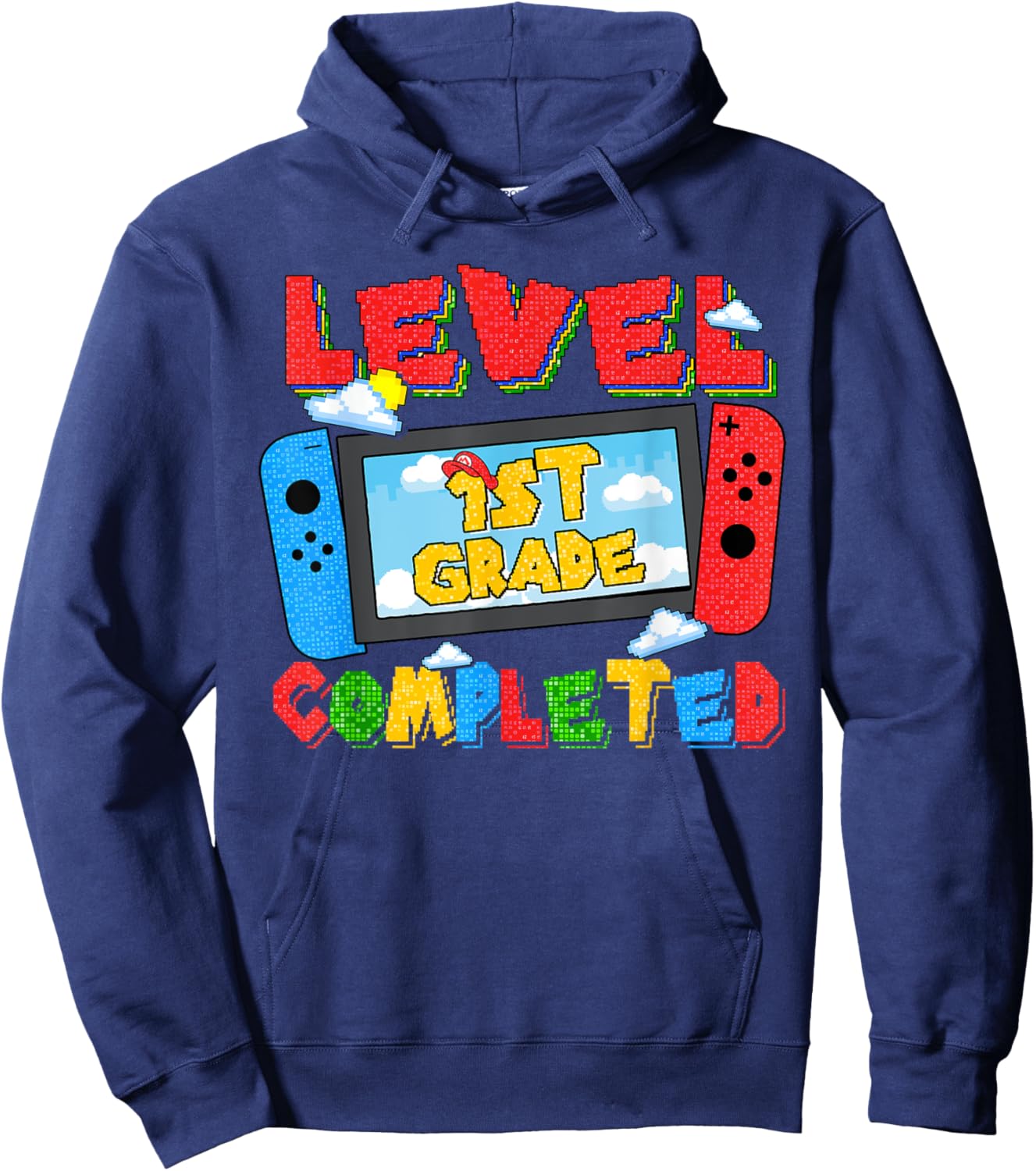 Level 1st Grade Completed Happy Last Day Of School Funny Hoodie - Hoodie | Navy