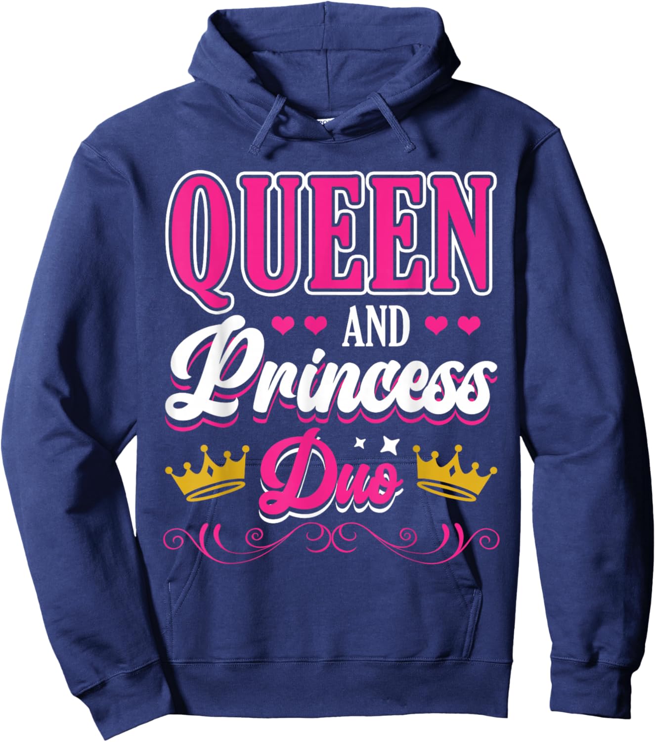 Queen And Princess Duo Matching Mom Mother Daughter Mommy Hoodie - Hoodie | Navy